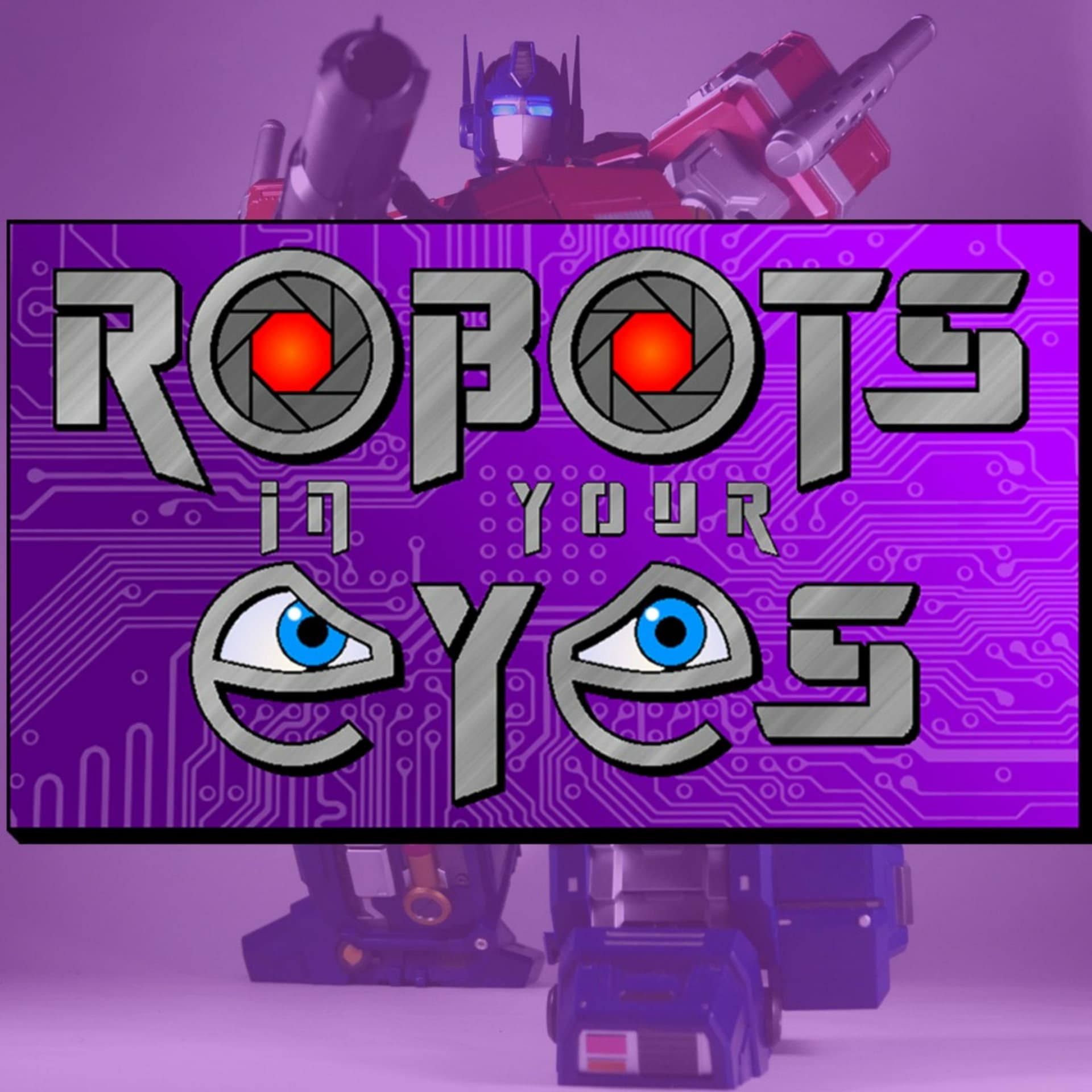 Robots In Your Eyes - Podcasts