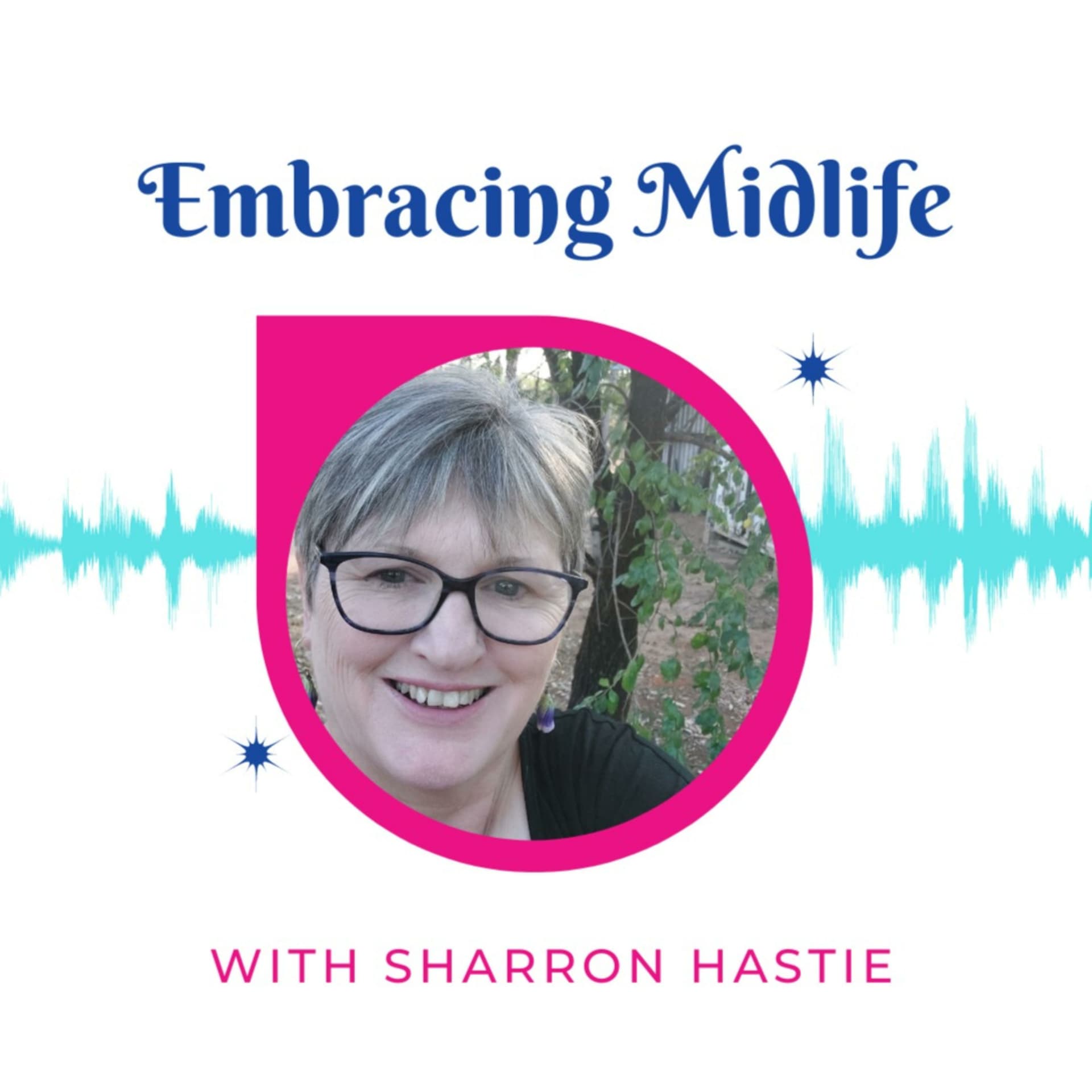 Embracing Midlife - Podcasts