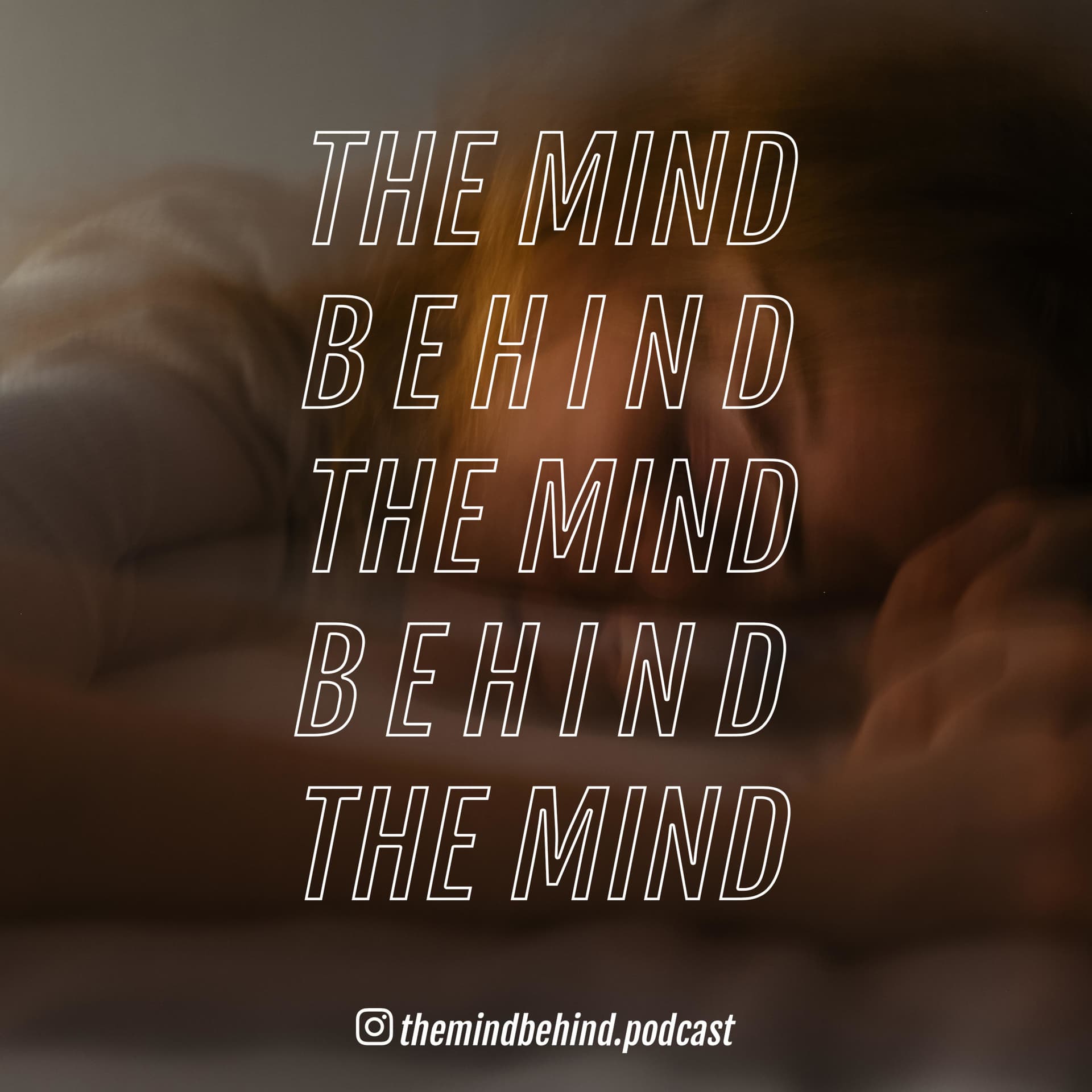 The Mind Behind - Podcasts