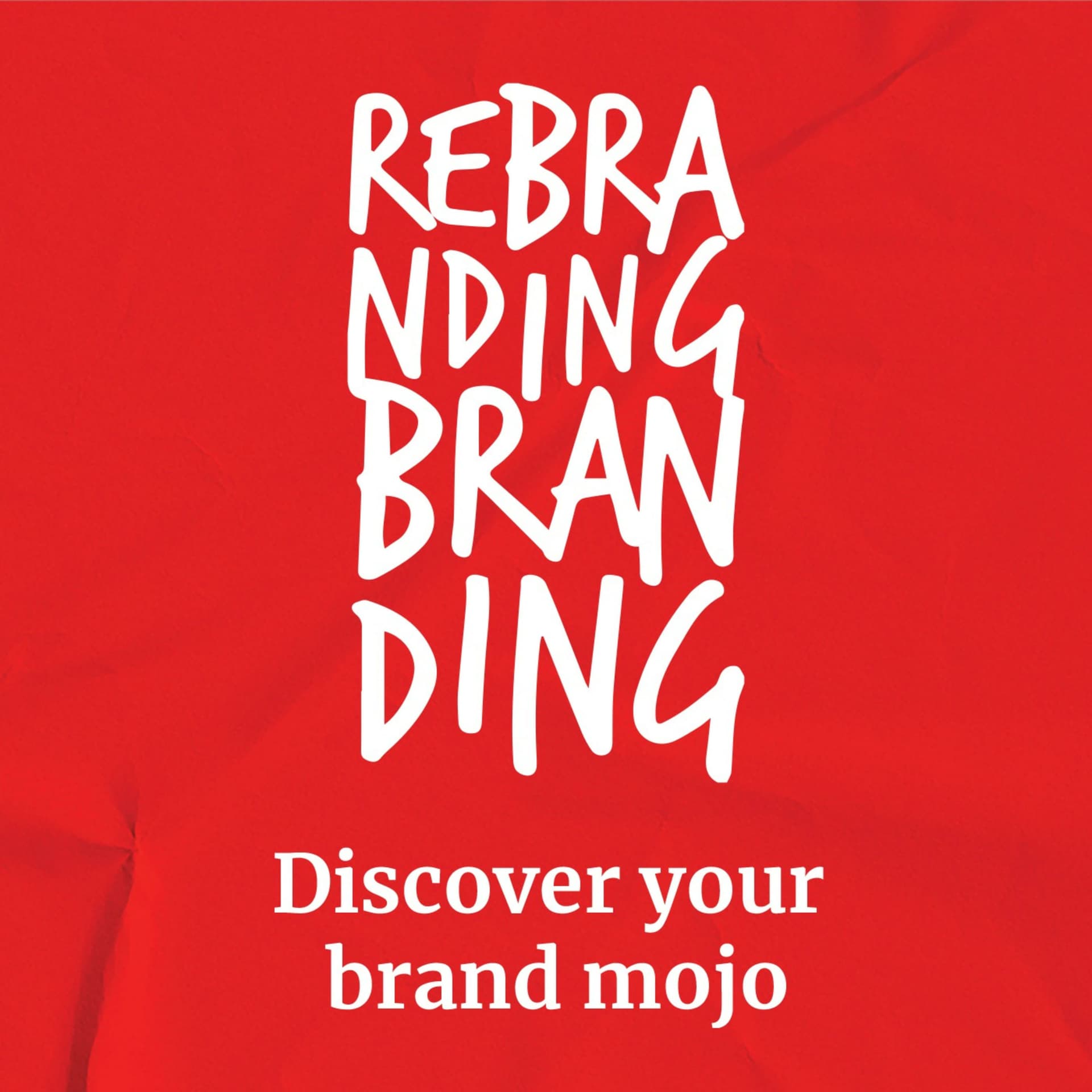 Rebranding Branding: The Podcast - Podcasts