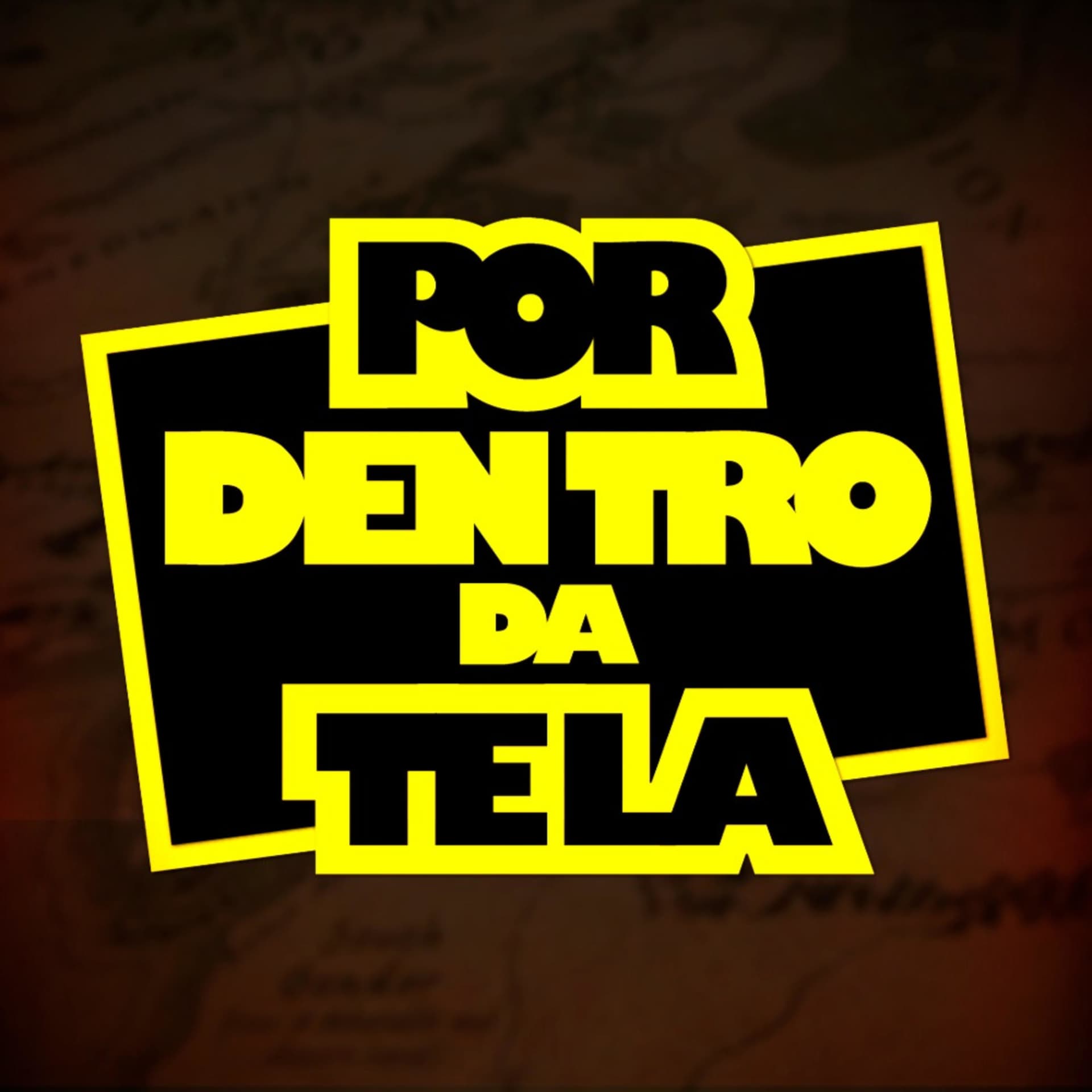 Por Dentro da Tela - Podcasts