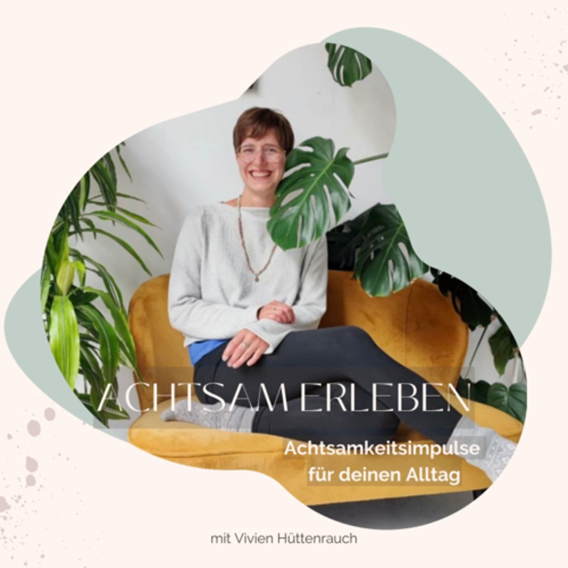 achtsam erleben - Podcasts