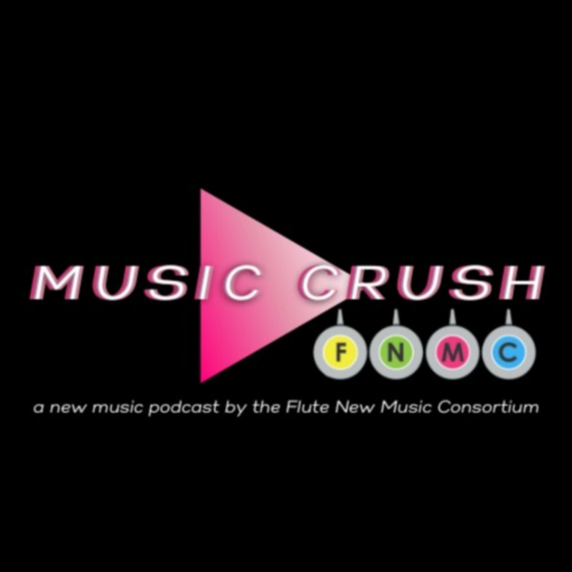 Music Crush with FNMC - Podcasts