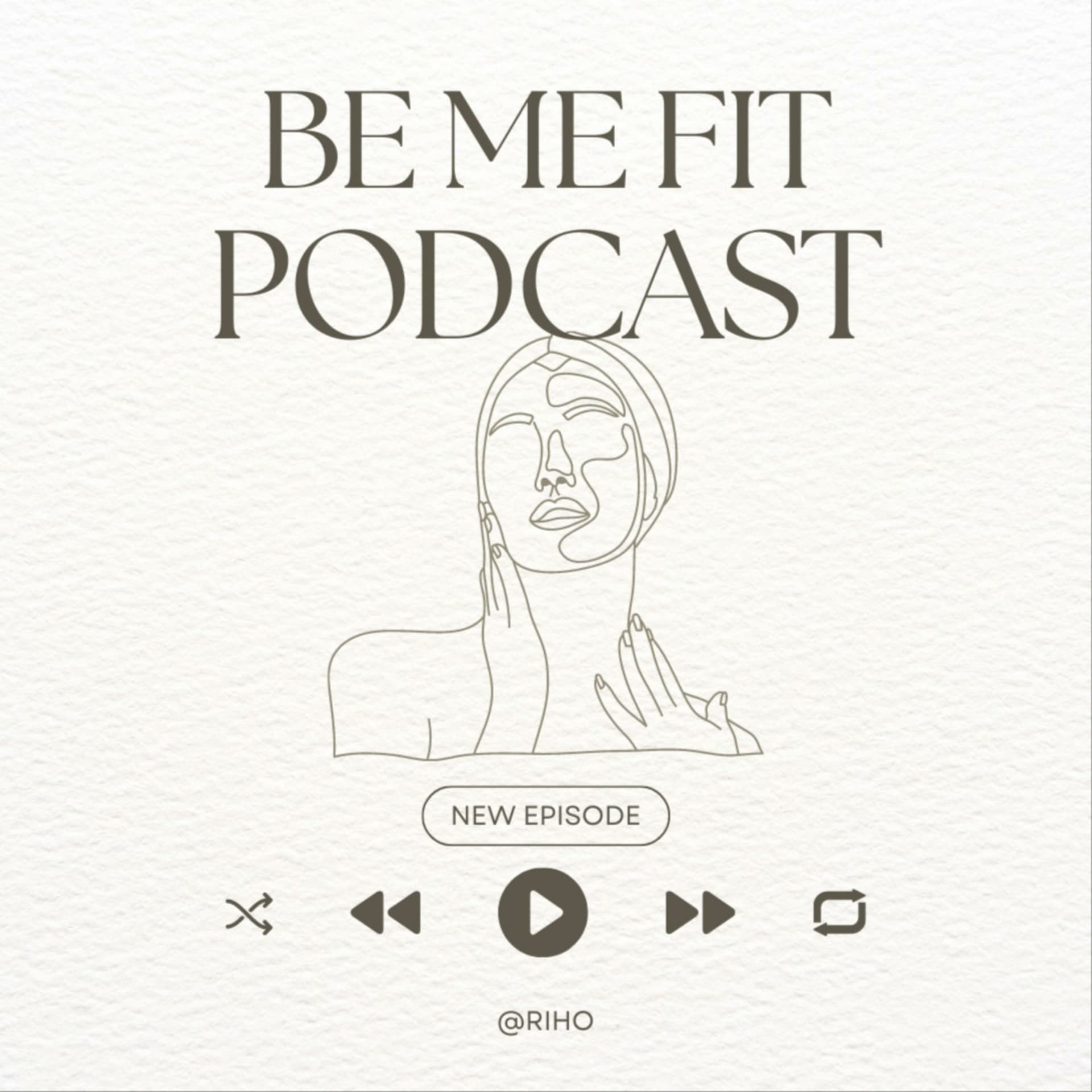 BE ME FIT : もっと世界を広げるラジオ - Podcasts