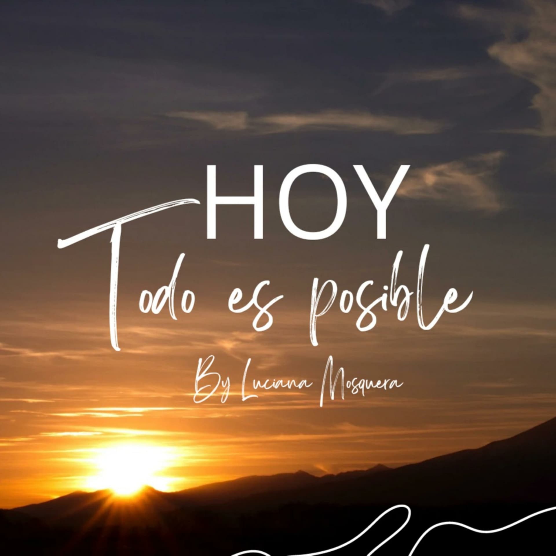 HOY TODO ES POSIBLE - Podcasts