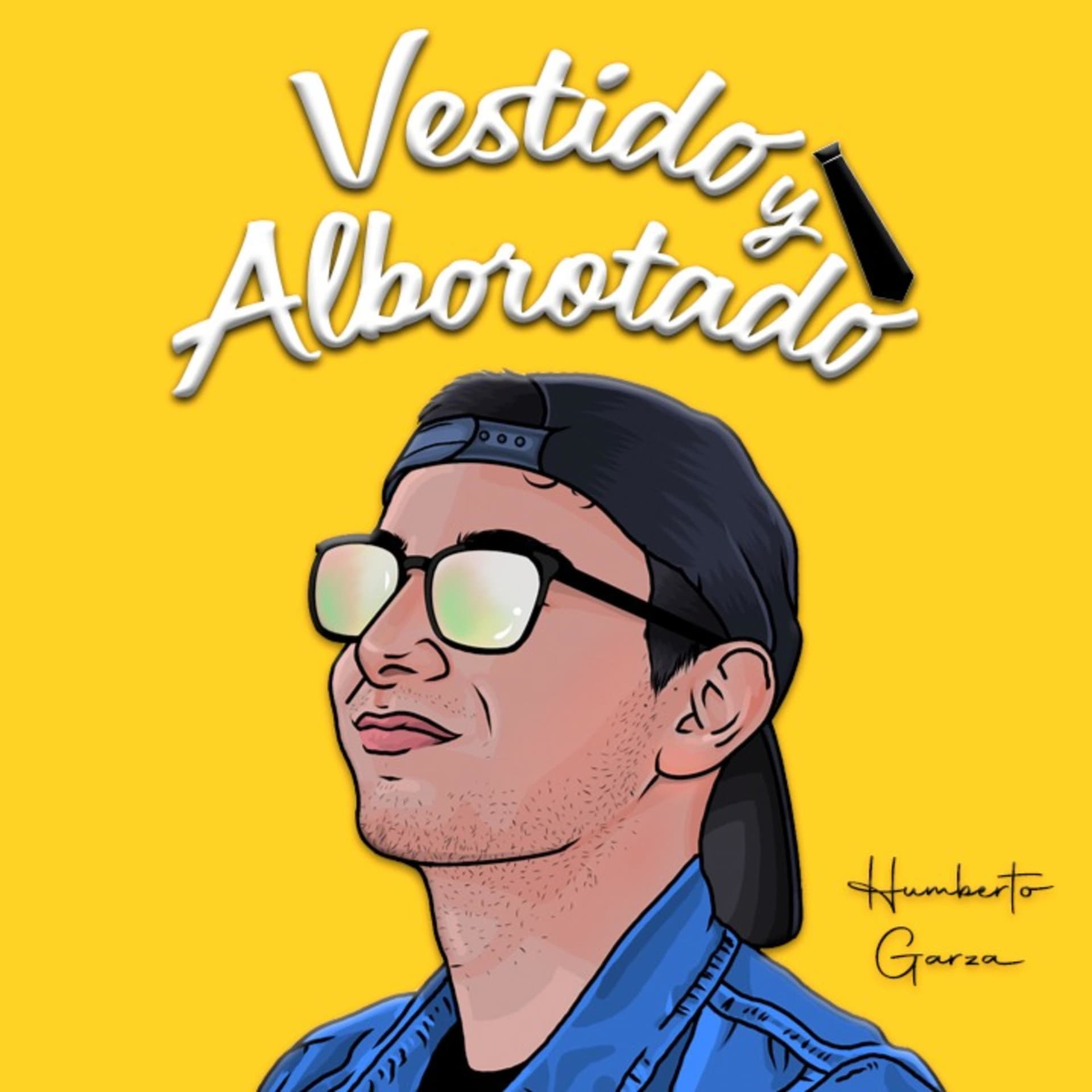 VESTIDO Y ALBOROTADO - Podcasts