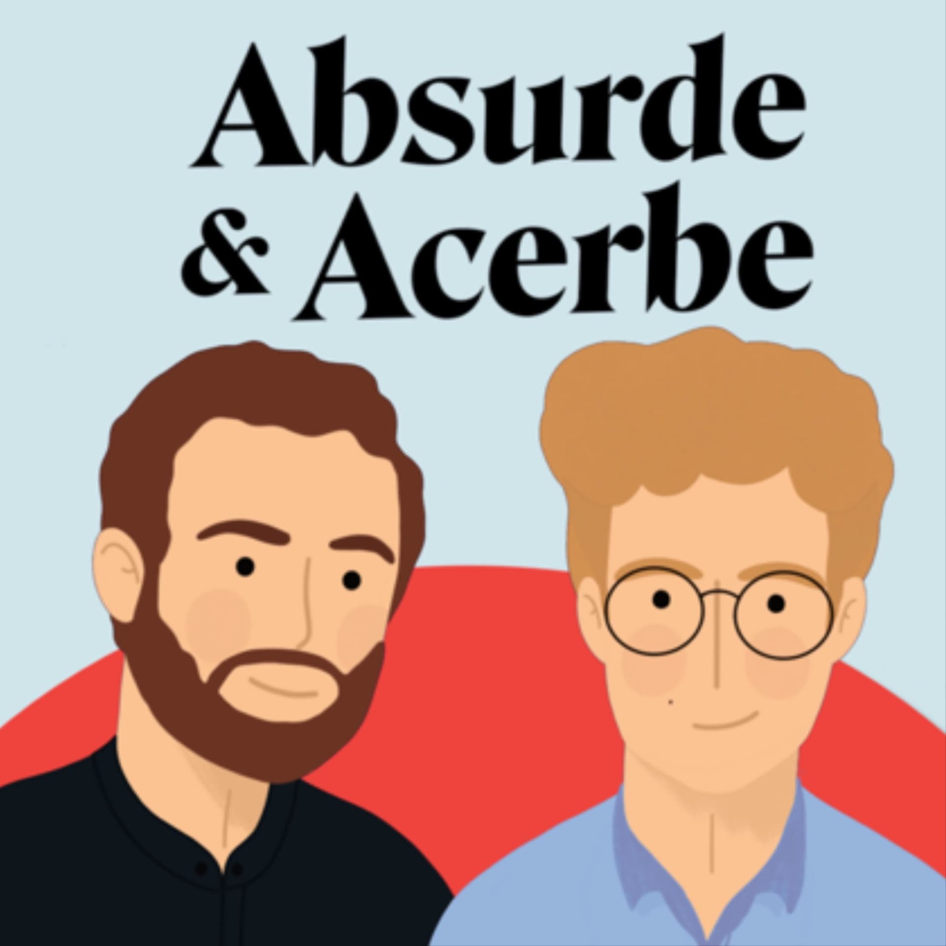 Absurde & Acerbe - Podcasts