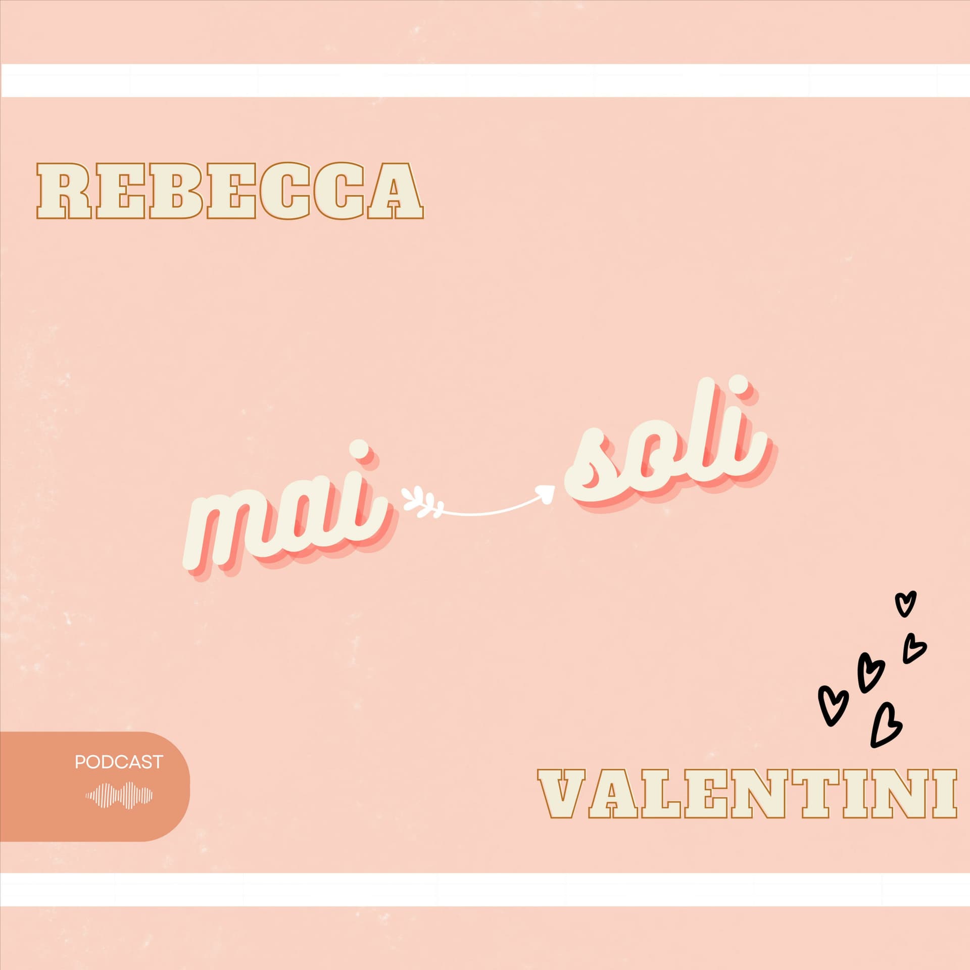 Mai Soli - Podcasts