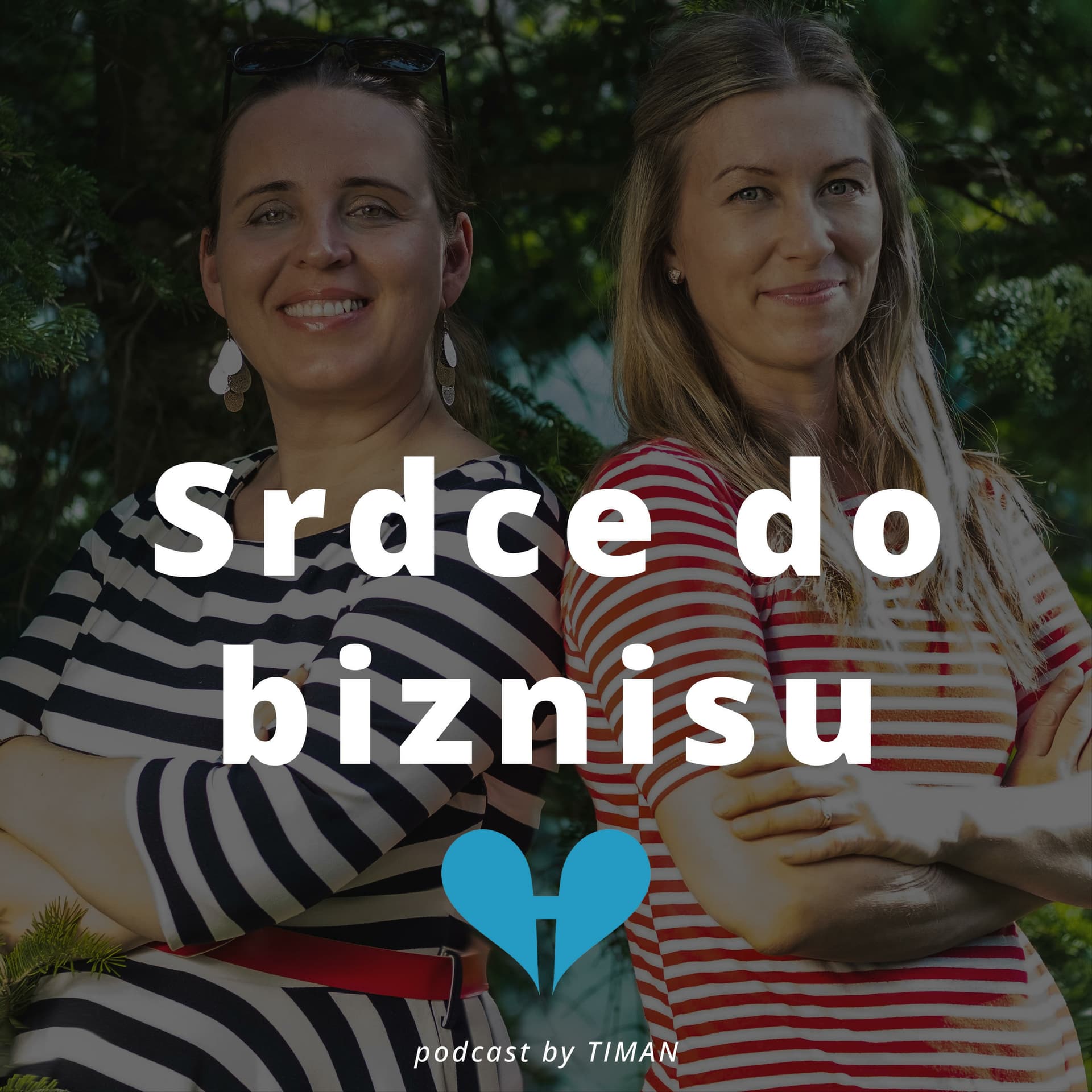 Srdce do biznisu - Podcasts