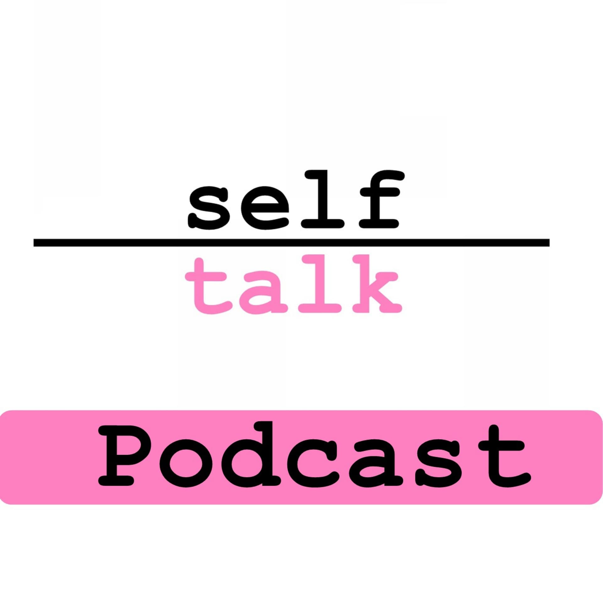 Podcast Mental Health Selftalk Project - Podcasts