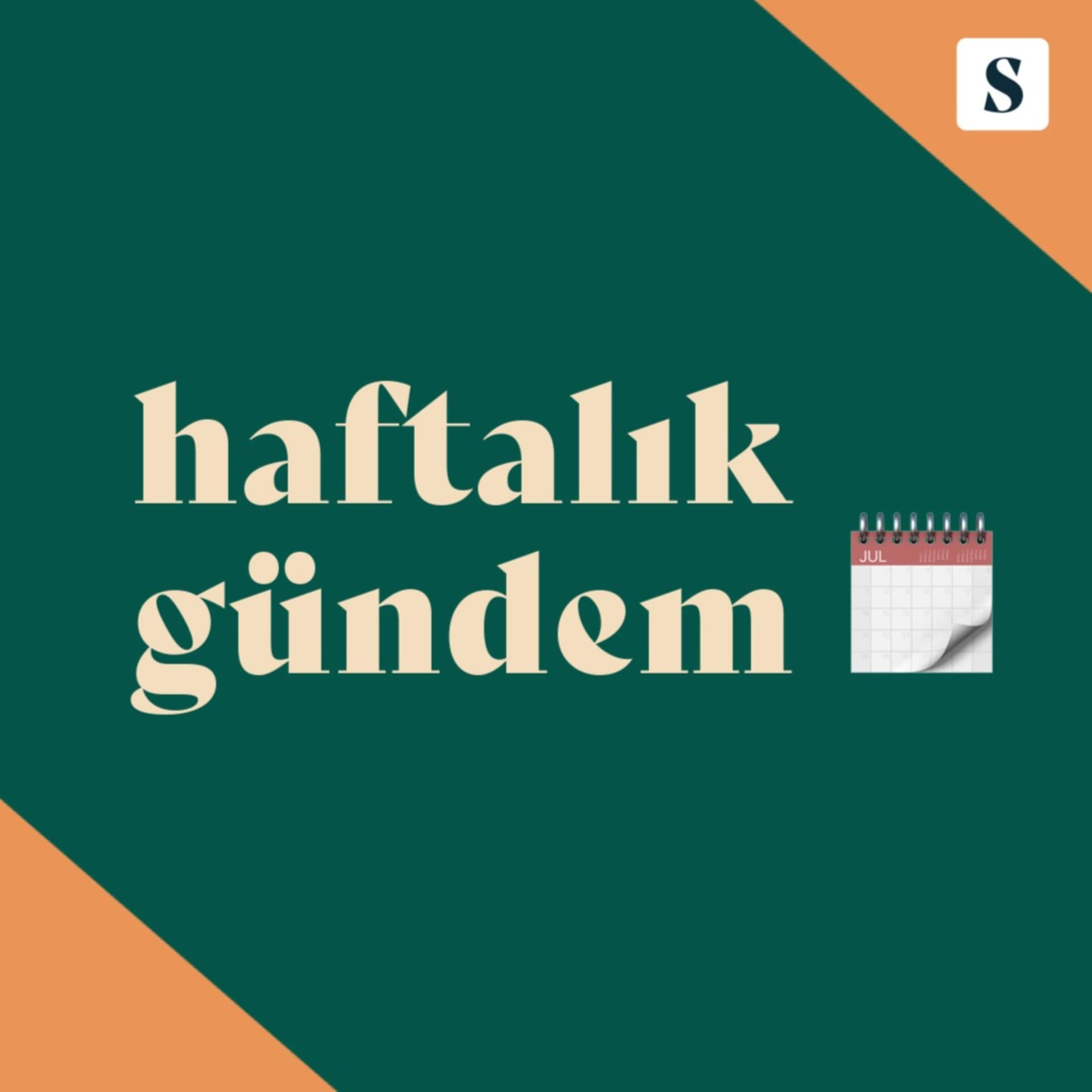 haftalık gündem - Podcasts