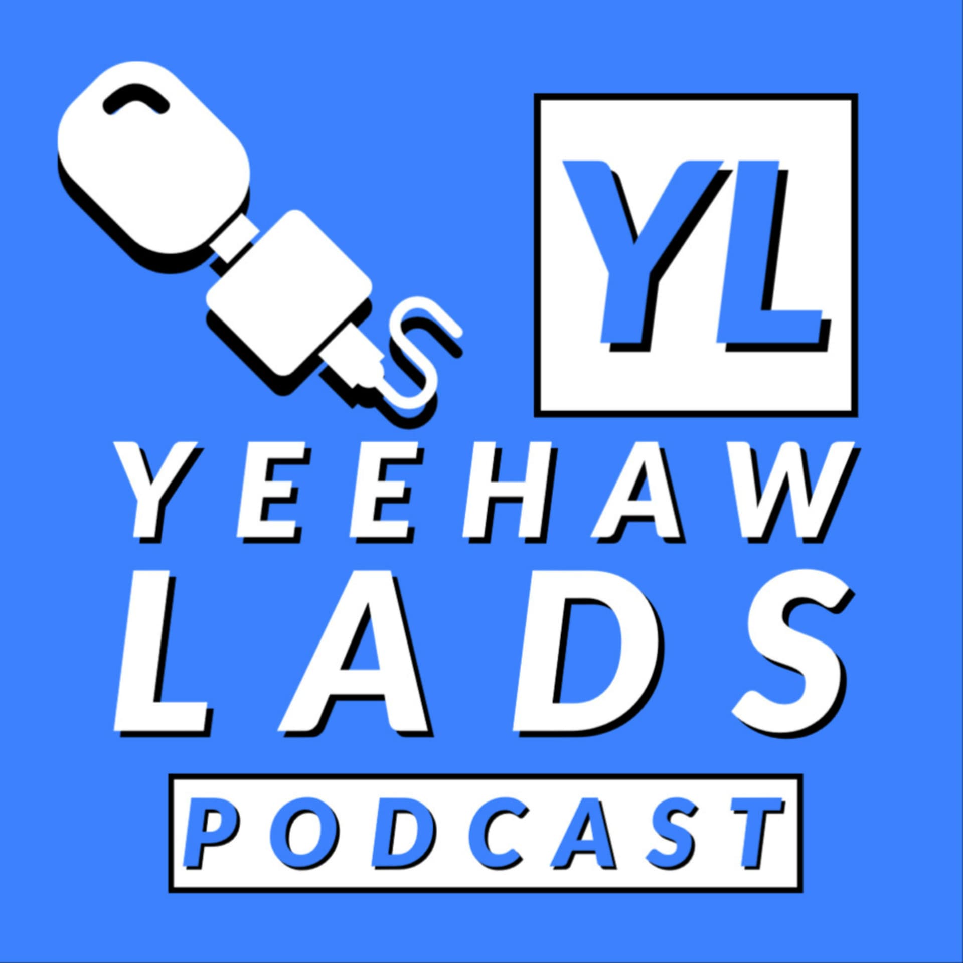 YeeHaw Lads - Podcasts