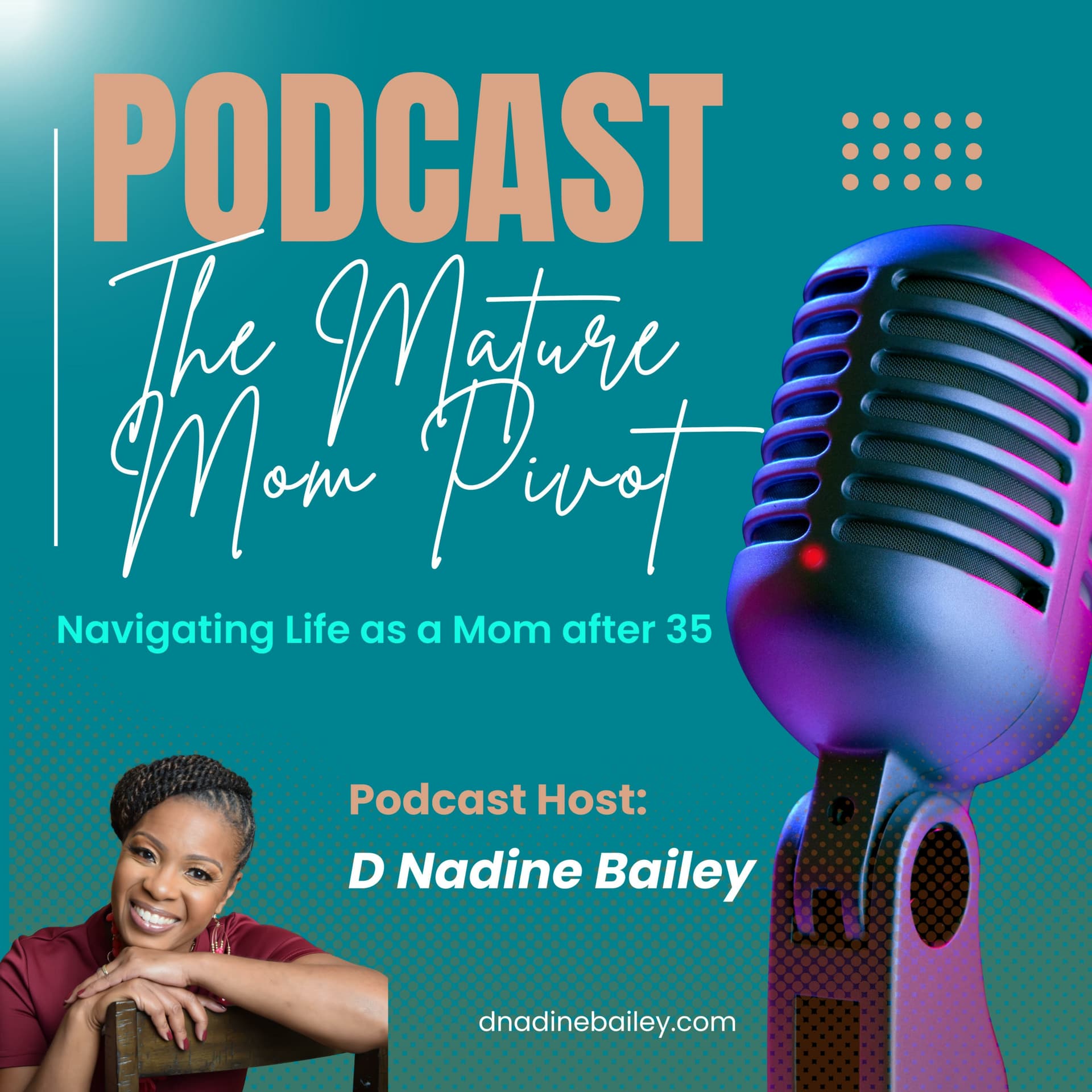The Mature Mom Pivot Podcast - Podcasts
