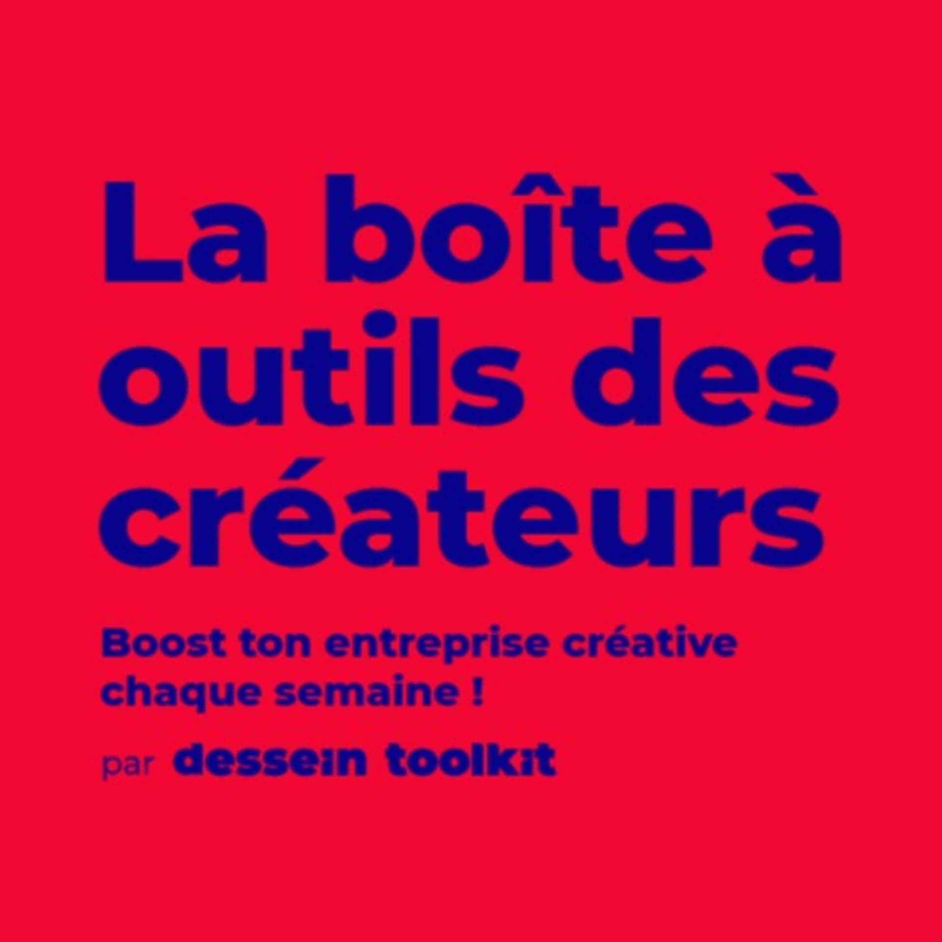 La boîte à outils des créateurs - Podcasts