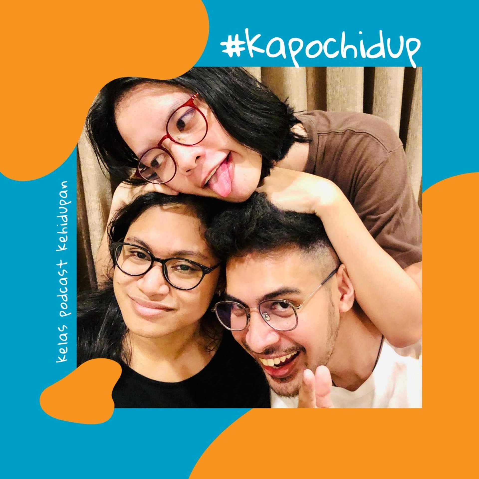 #kapochidup - Podcasts