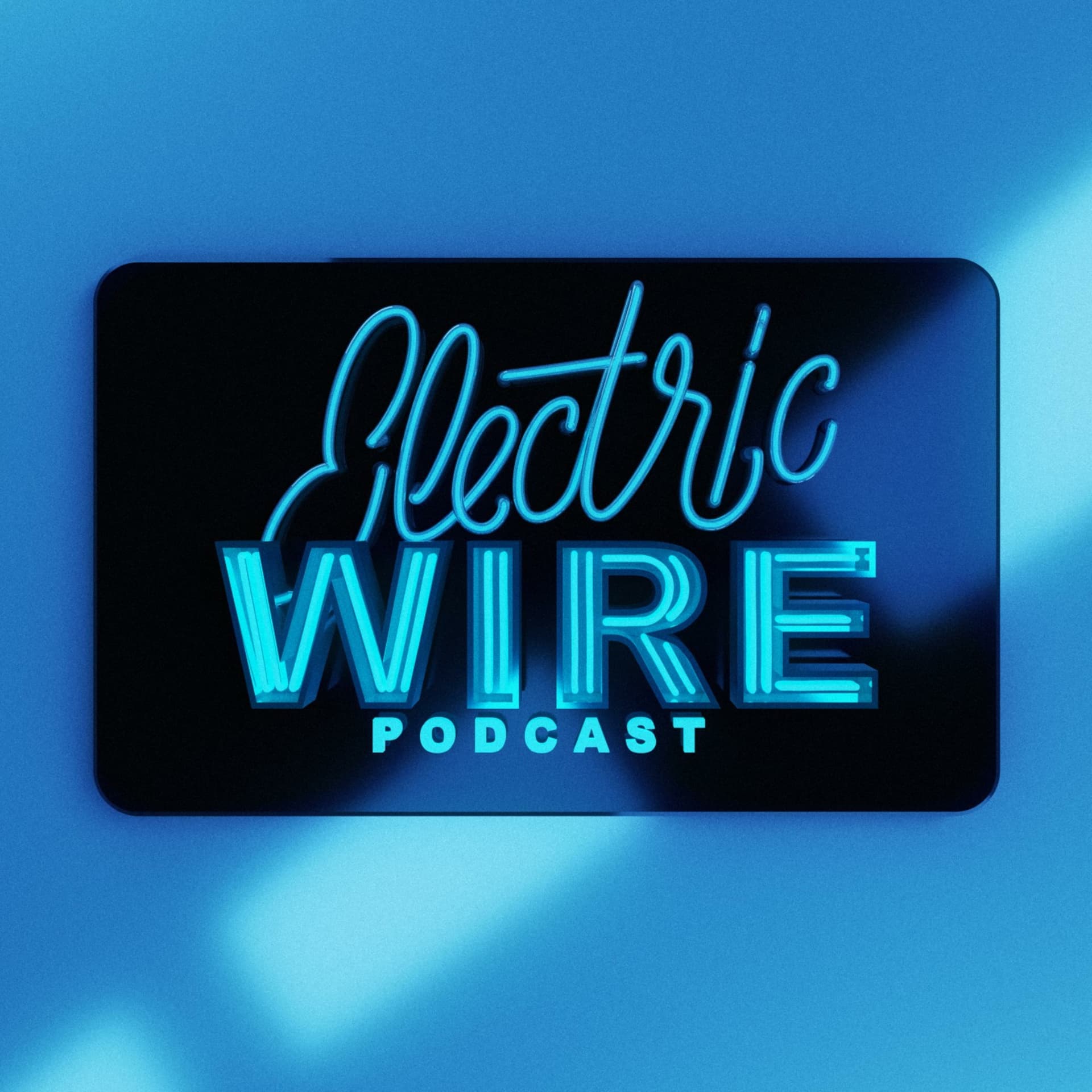 The Electric Wire - Podcasts