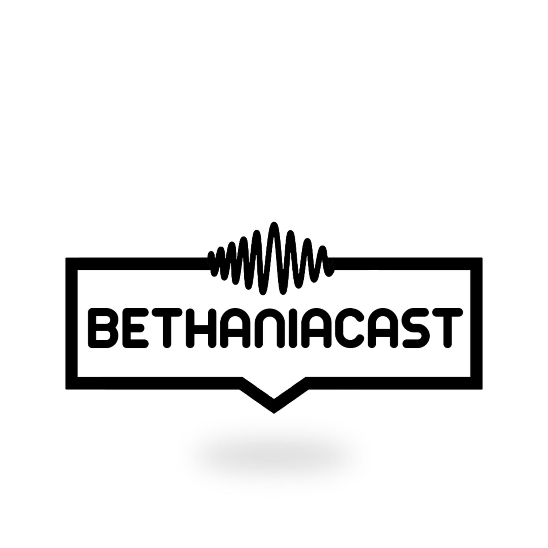 Bethaniacast - Podcasts