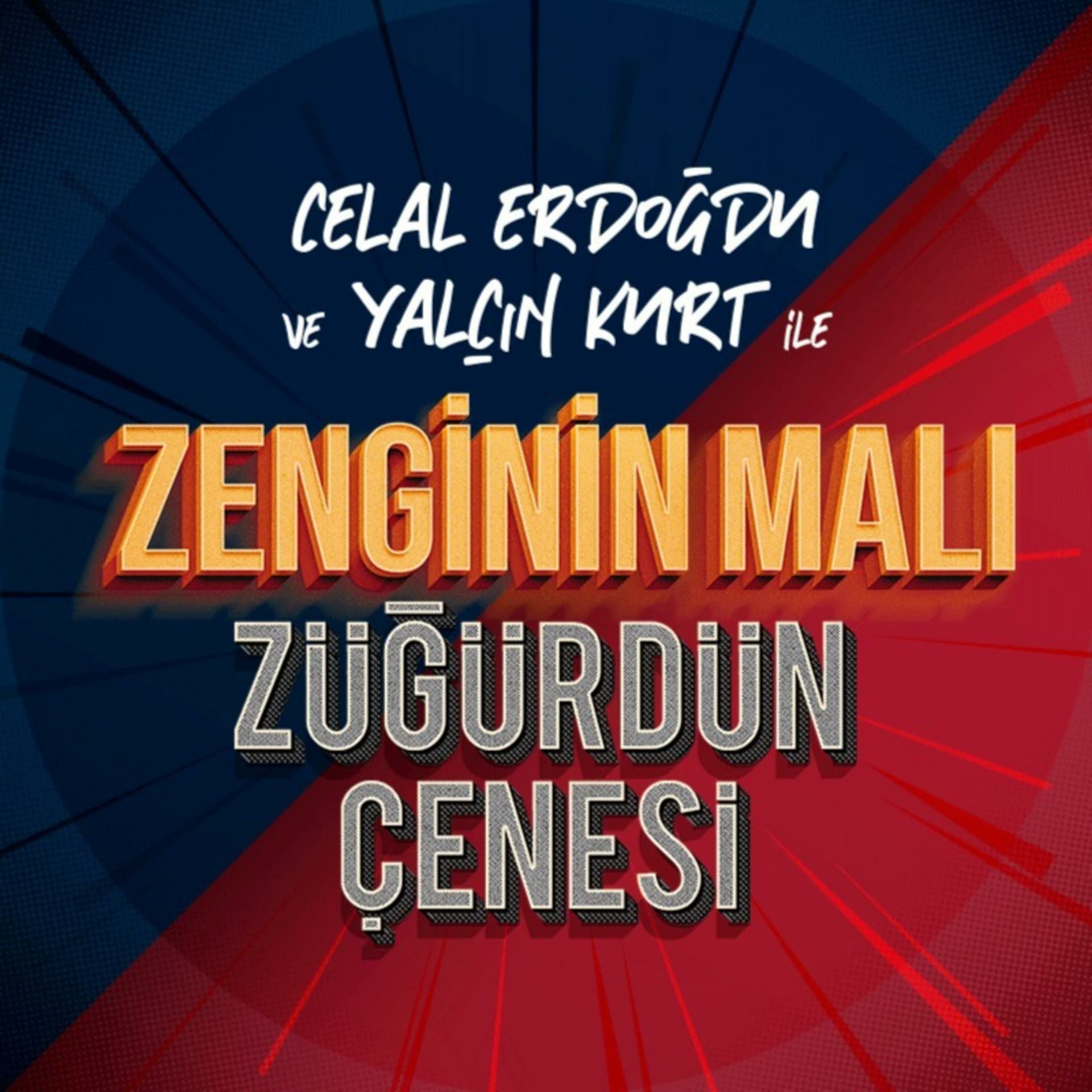 Zenginin Malı, Züğürdün Çenesi - Podcasts