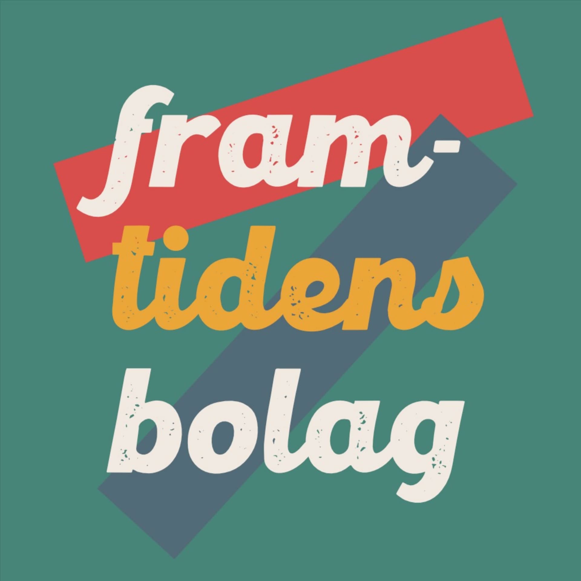 Framtidens bolag - Podcasts