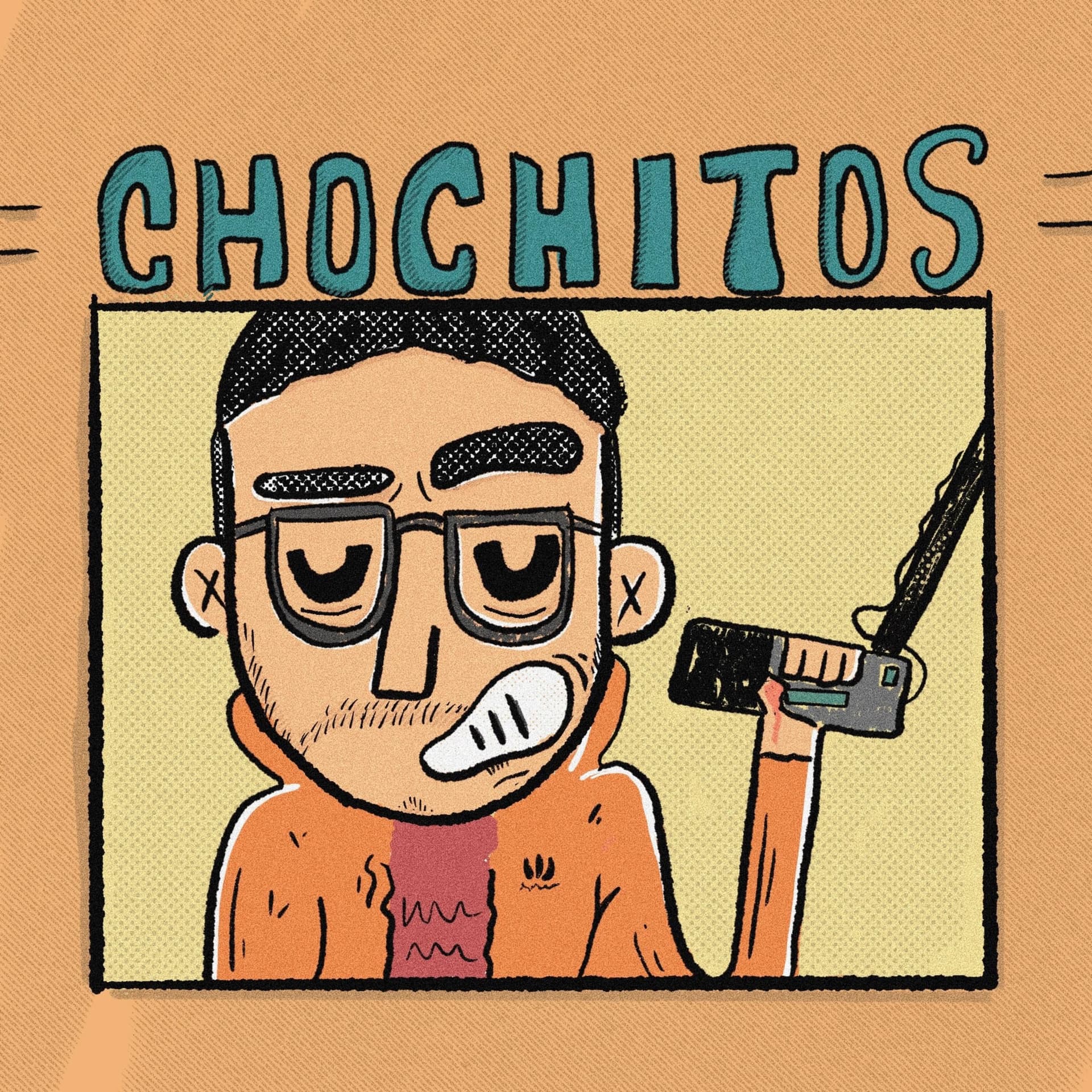 CHOCHITOS - Podcasts
