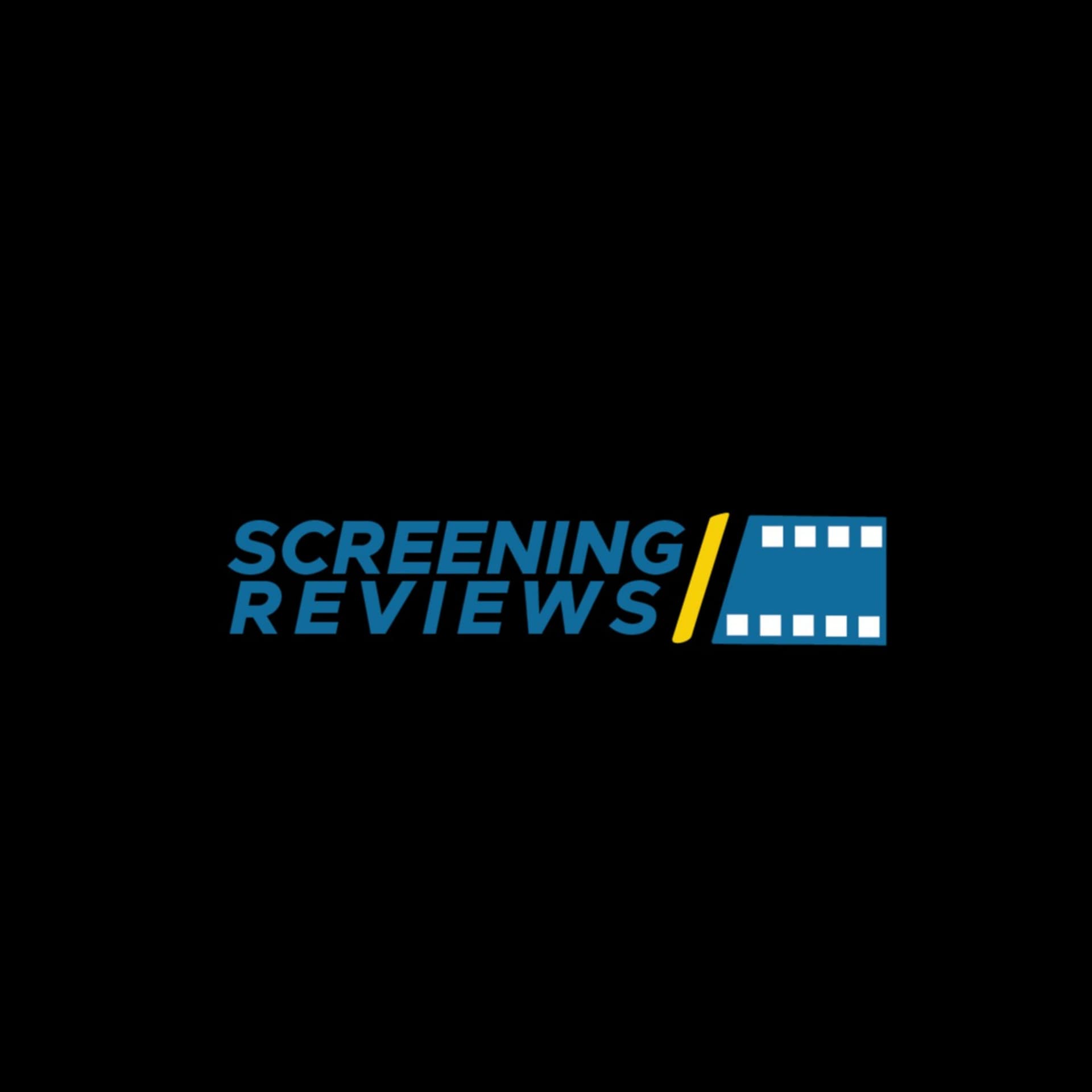 Screening Reviews - Podcasts
