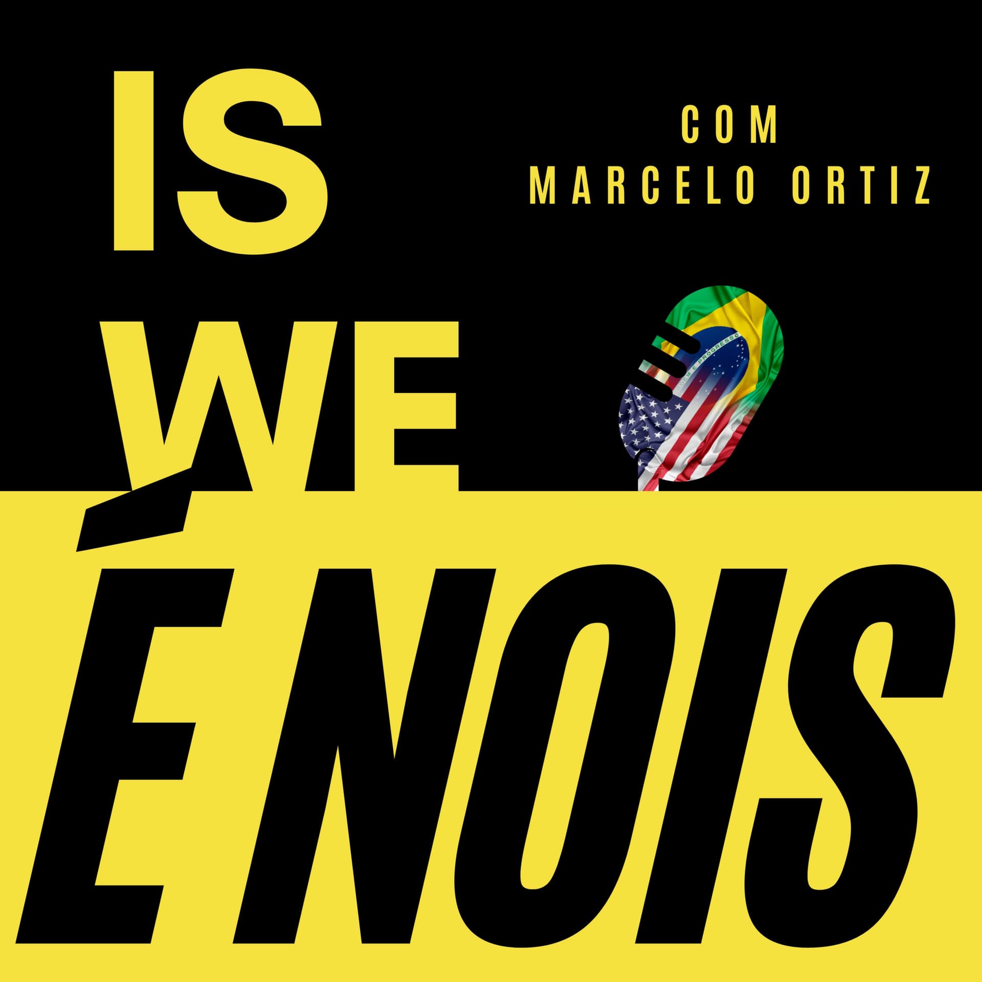 Is We. É Nois - Podcasts