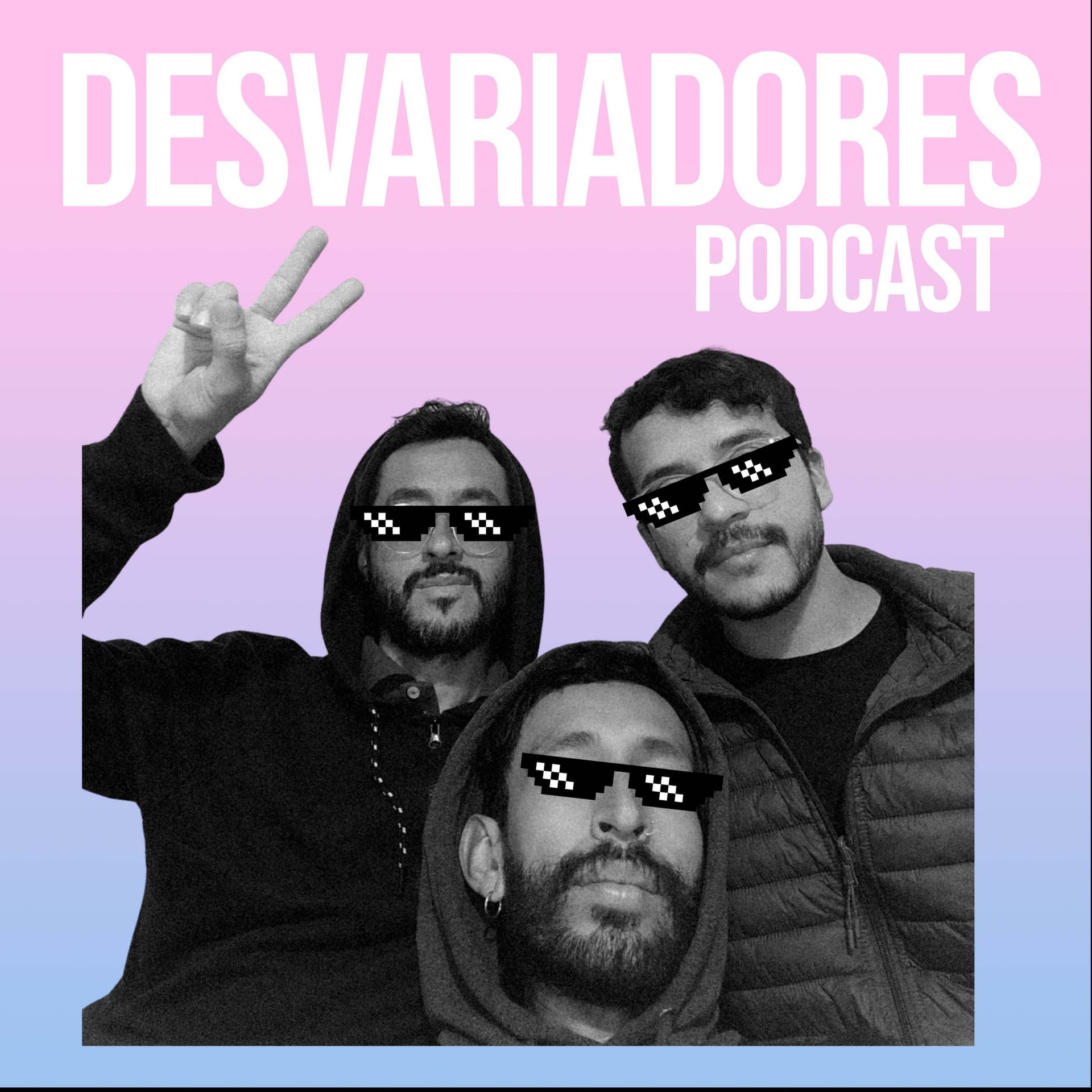 Desvariadores Podcast - Podcasts