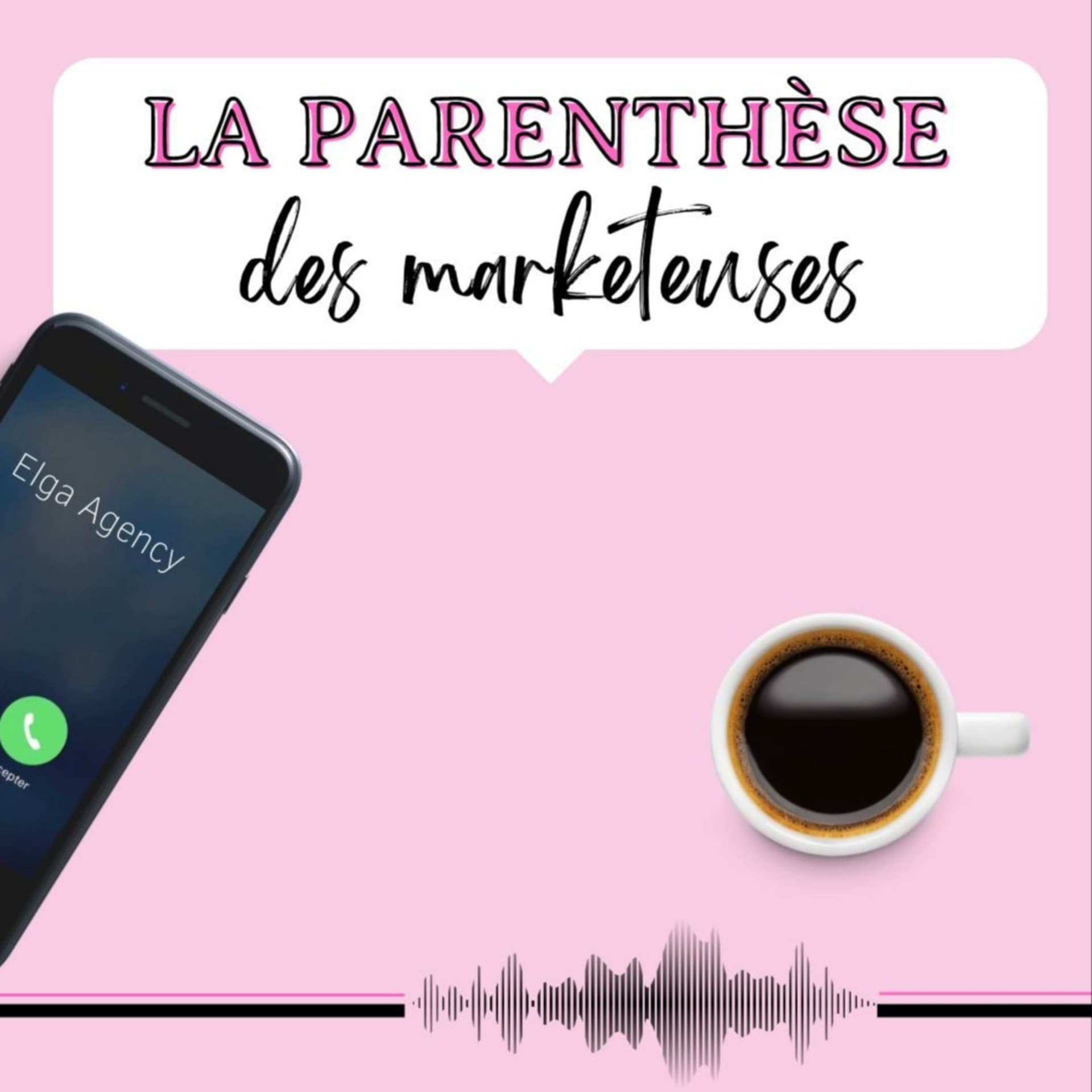 La parenthèse des Marketeuses - Podcasts