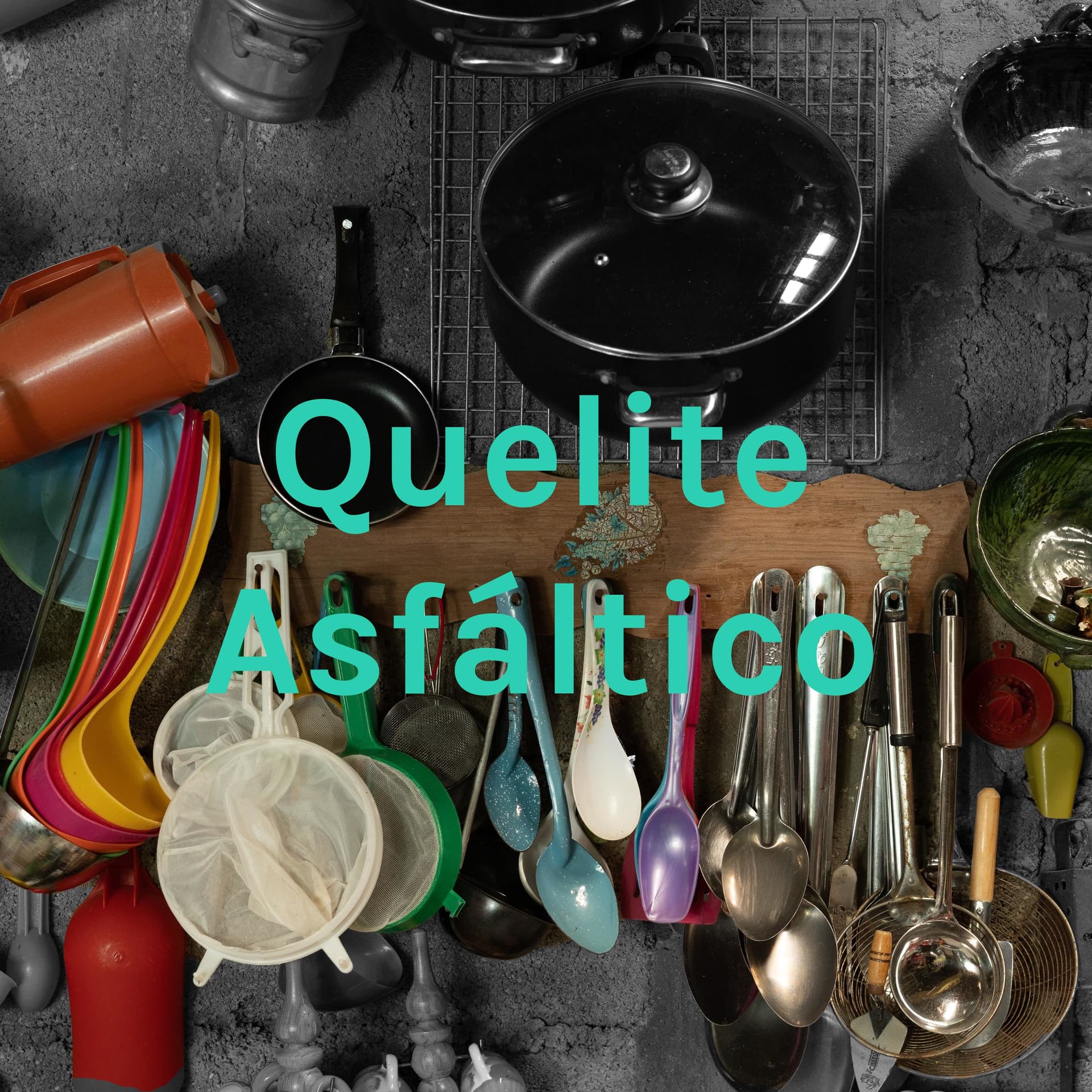 Quelite Asfáltico - Podcasts