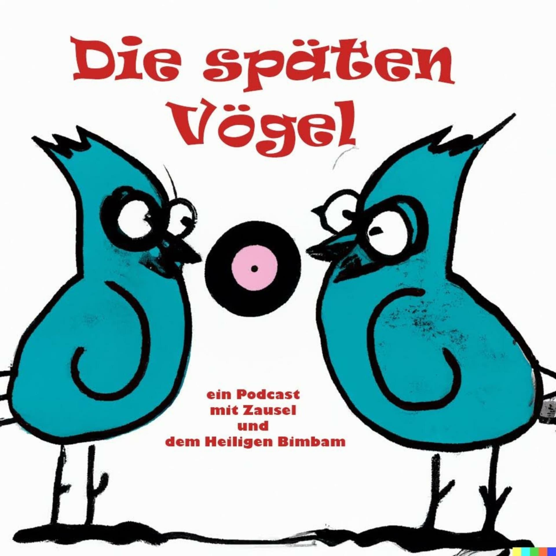 Die späten Vögel - Podcasts