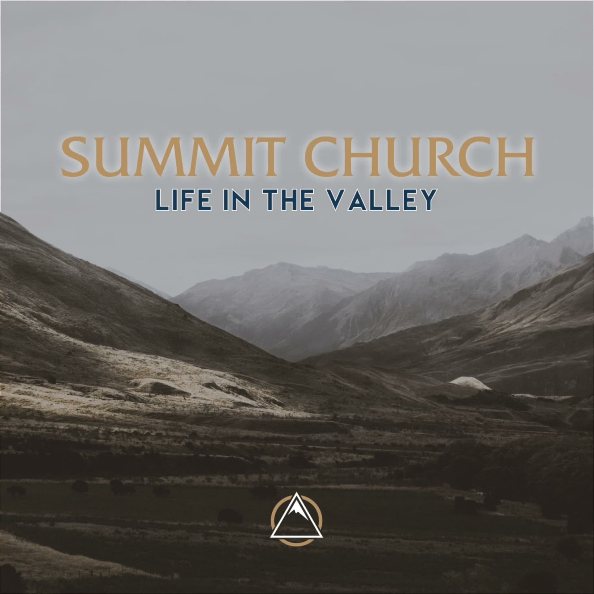 Summit Church | Life in the Valley - Podcasts