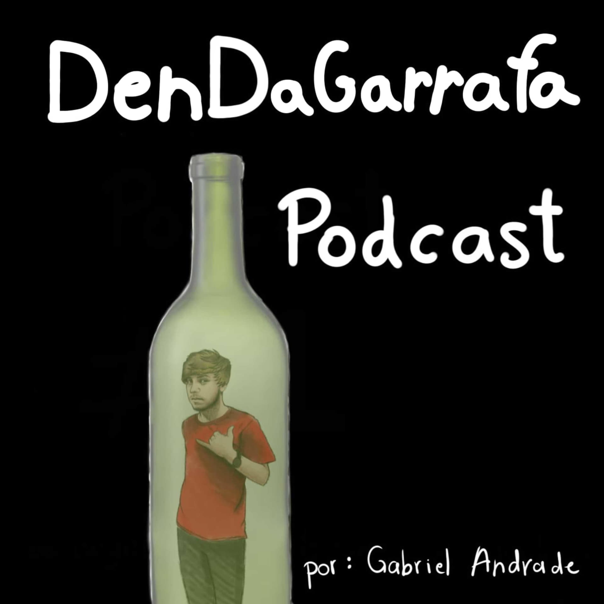 DenDaGarrafa Podcast - Podcasts