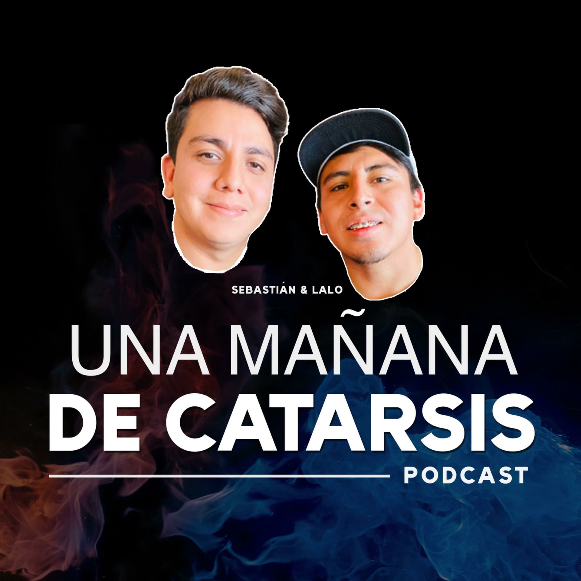 Una Mañana de Catarsis - Podcasts