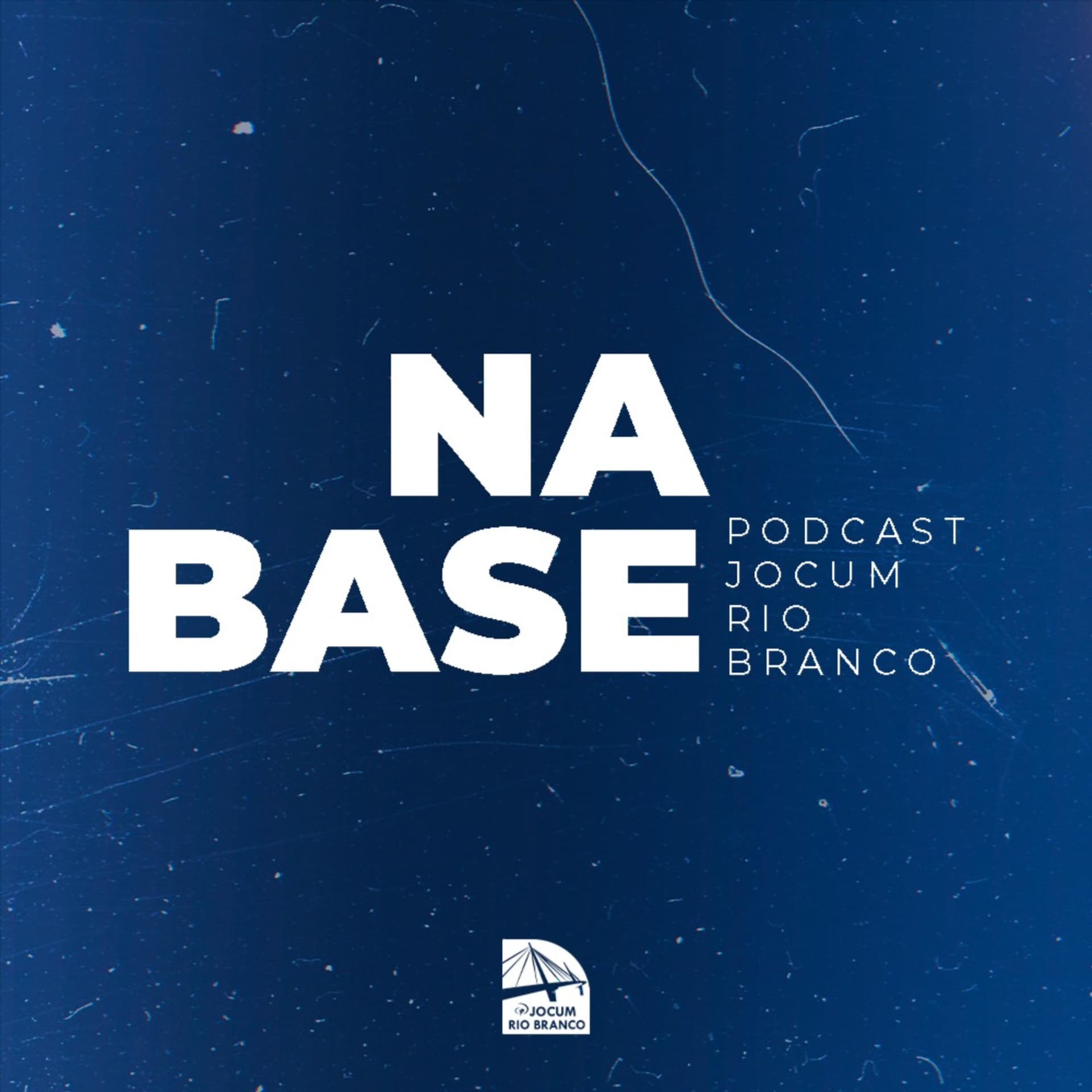 Na Base: Podcast Jocum Rio Branco - Podcasts