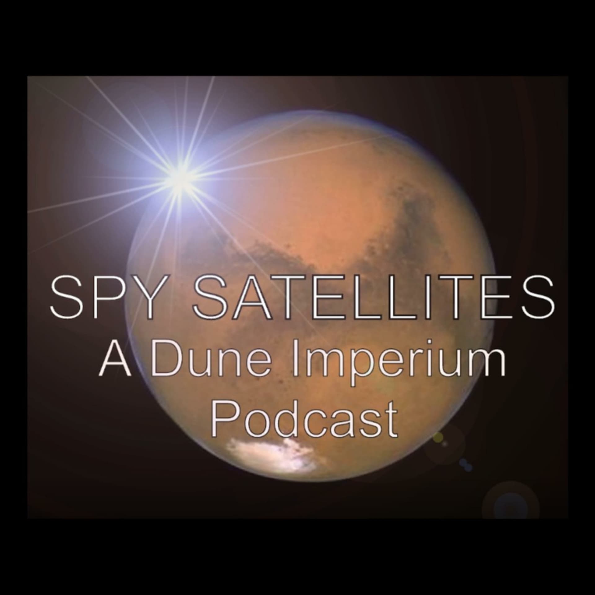 Spy Satellites - A Dune: Imperium Podcast - Podcasts