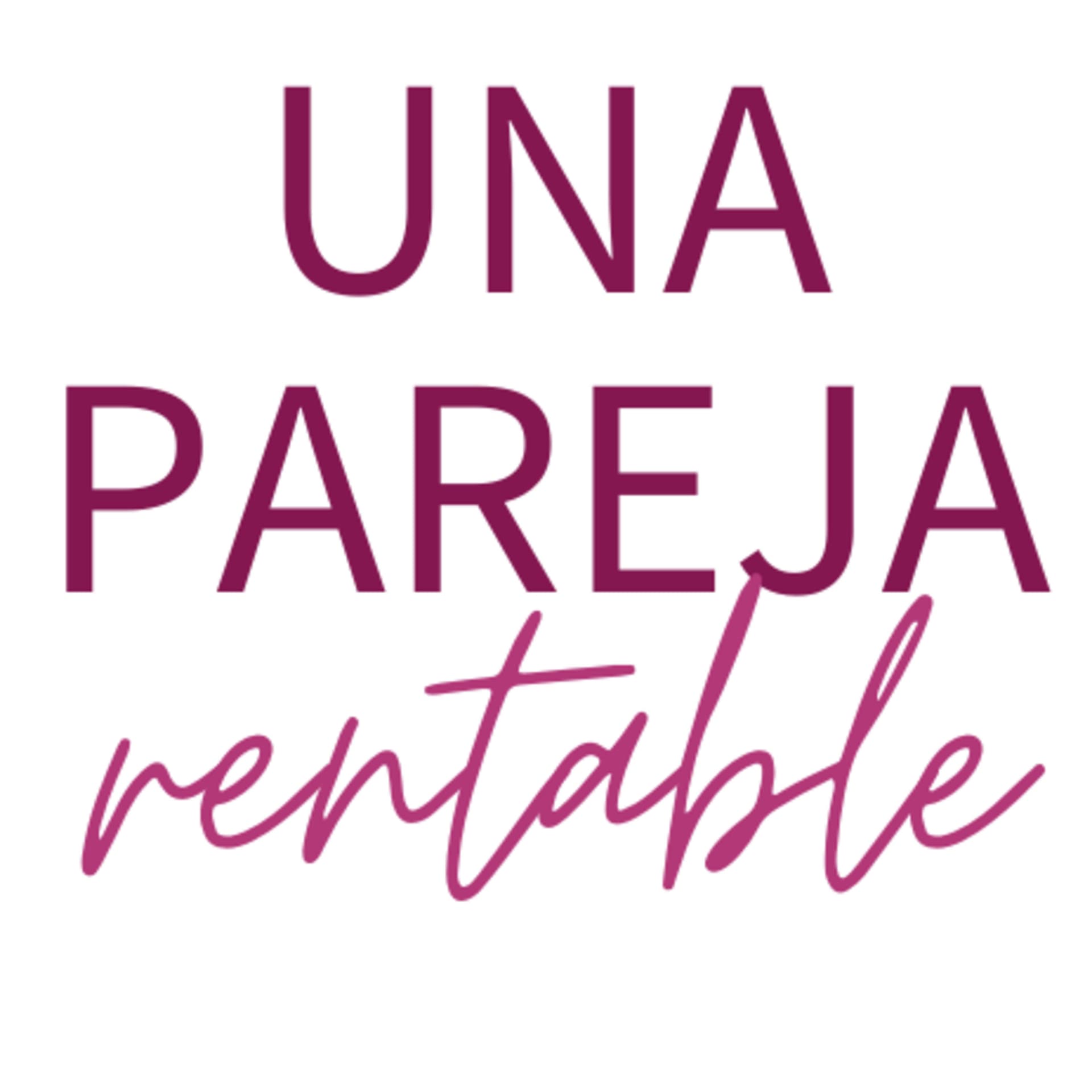 Una pareja rentable - Podcasts