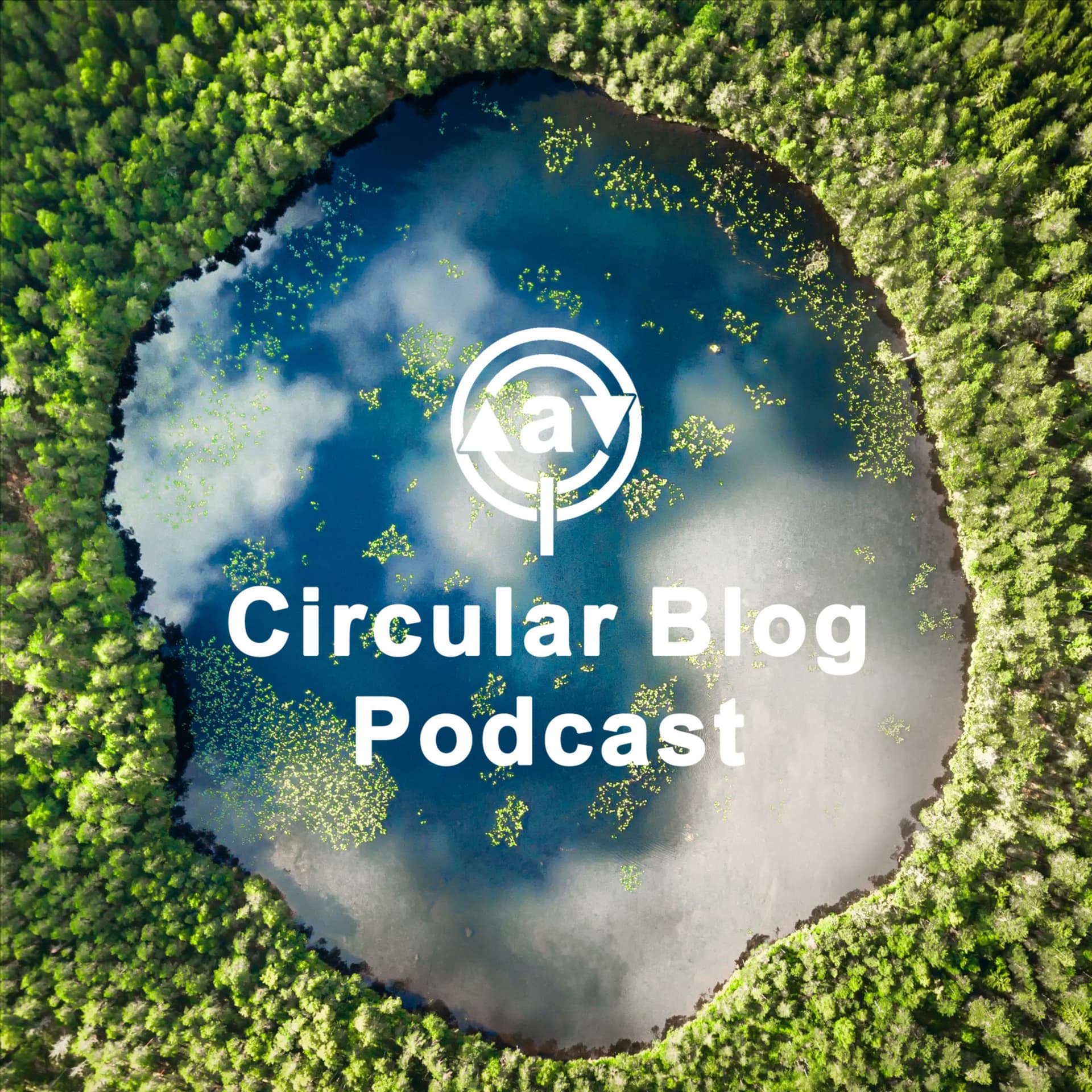 Circular Blog Podcast - Podcasts
