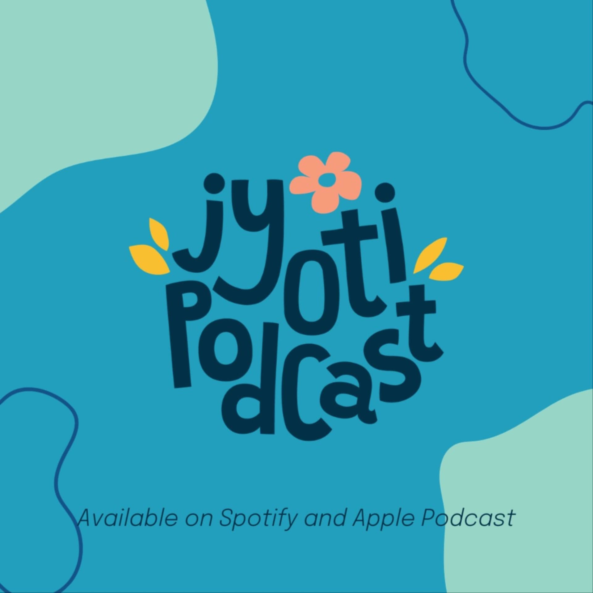 Jyoti Wellbeing Podcast - Podcasts