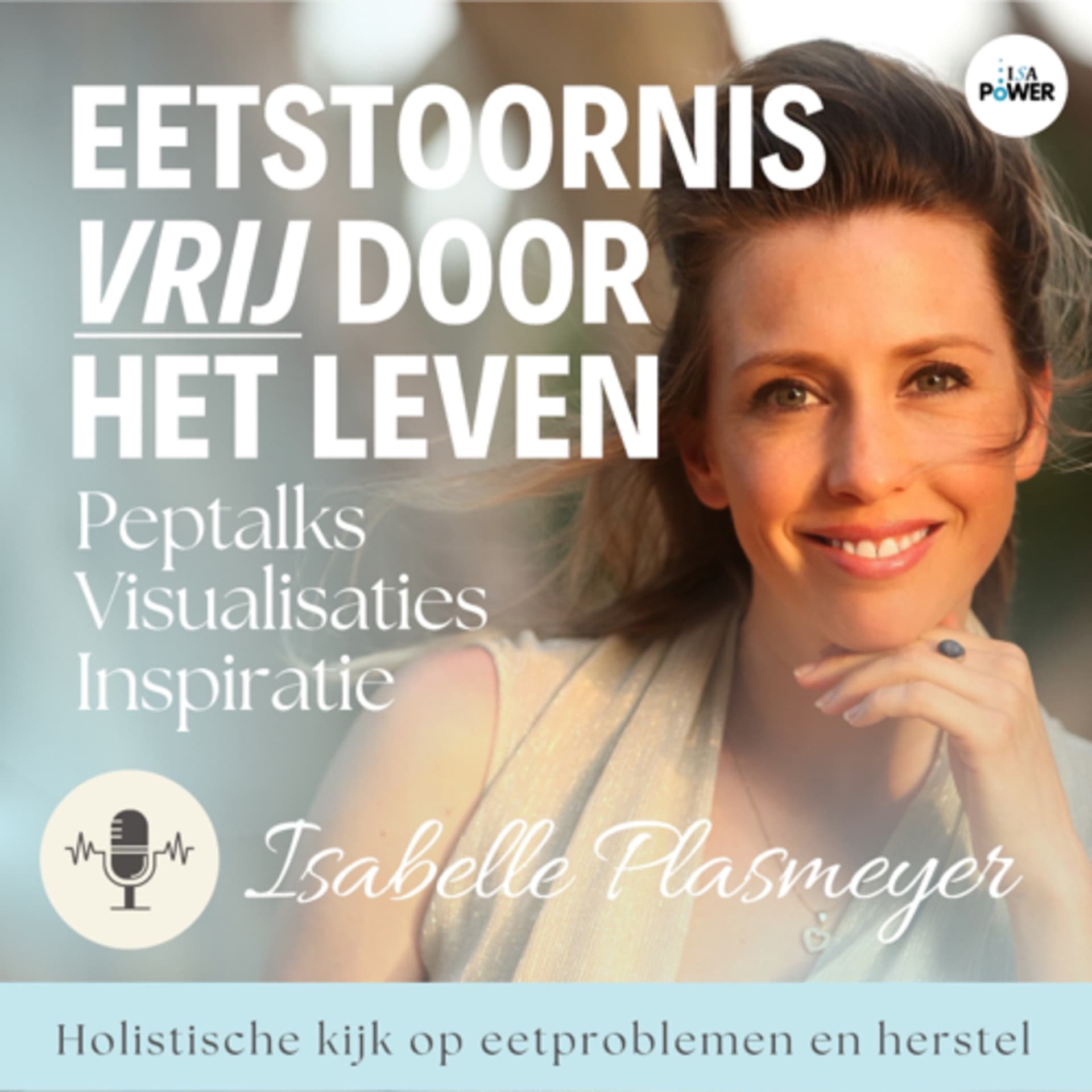 Isa power recovery - Eetstoornisvrij door het leven - Podcasts