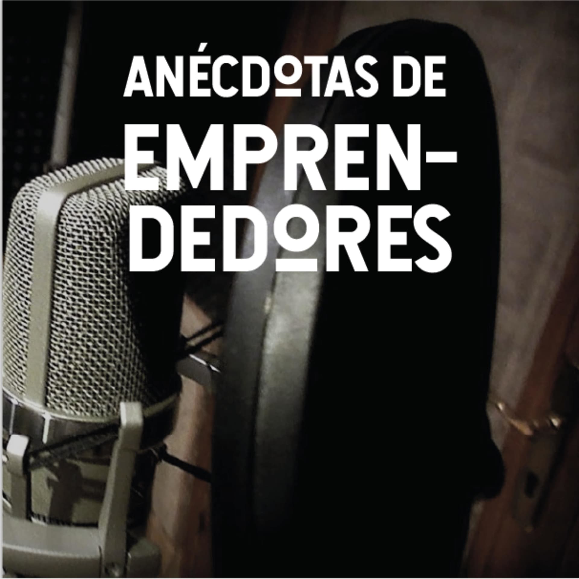 Anécdotas de emprendedores - Podcasts