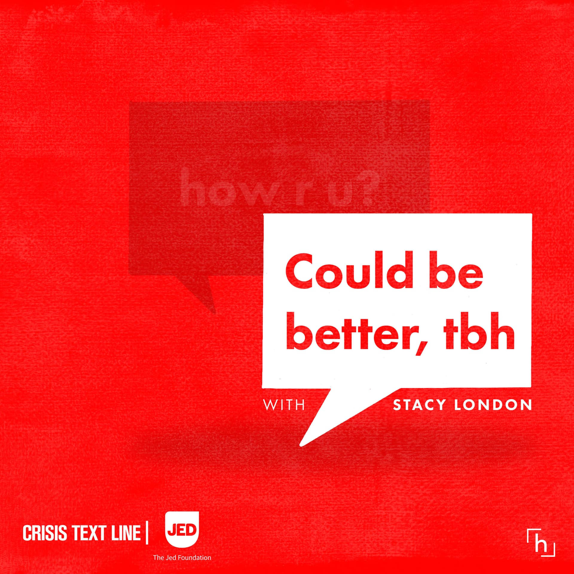 Could Be Better, tbh (with Stacy London) - Podcasts