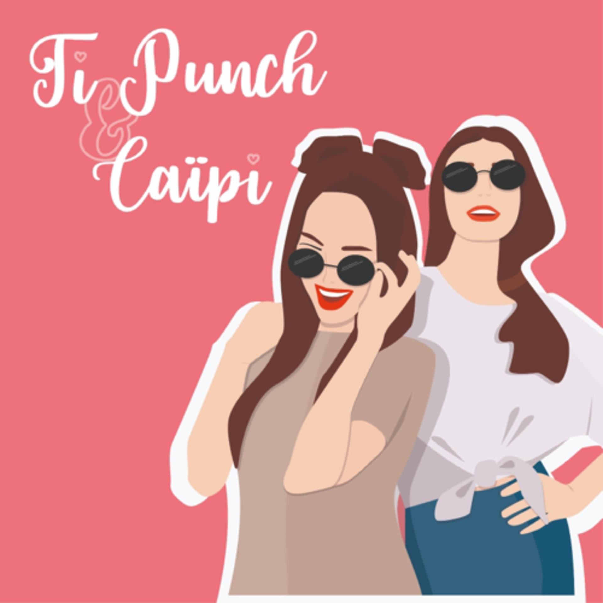 Tipunch&Caïpi - Podcasts
