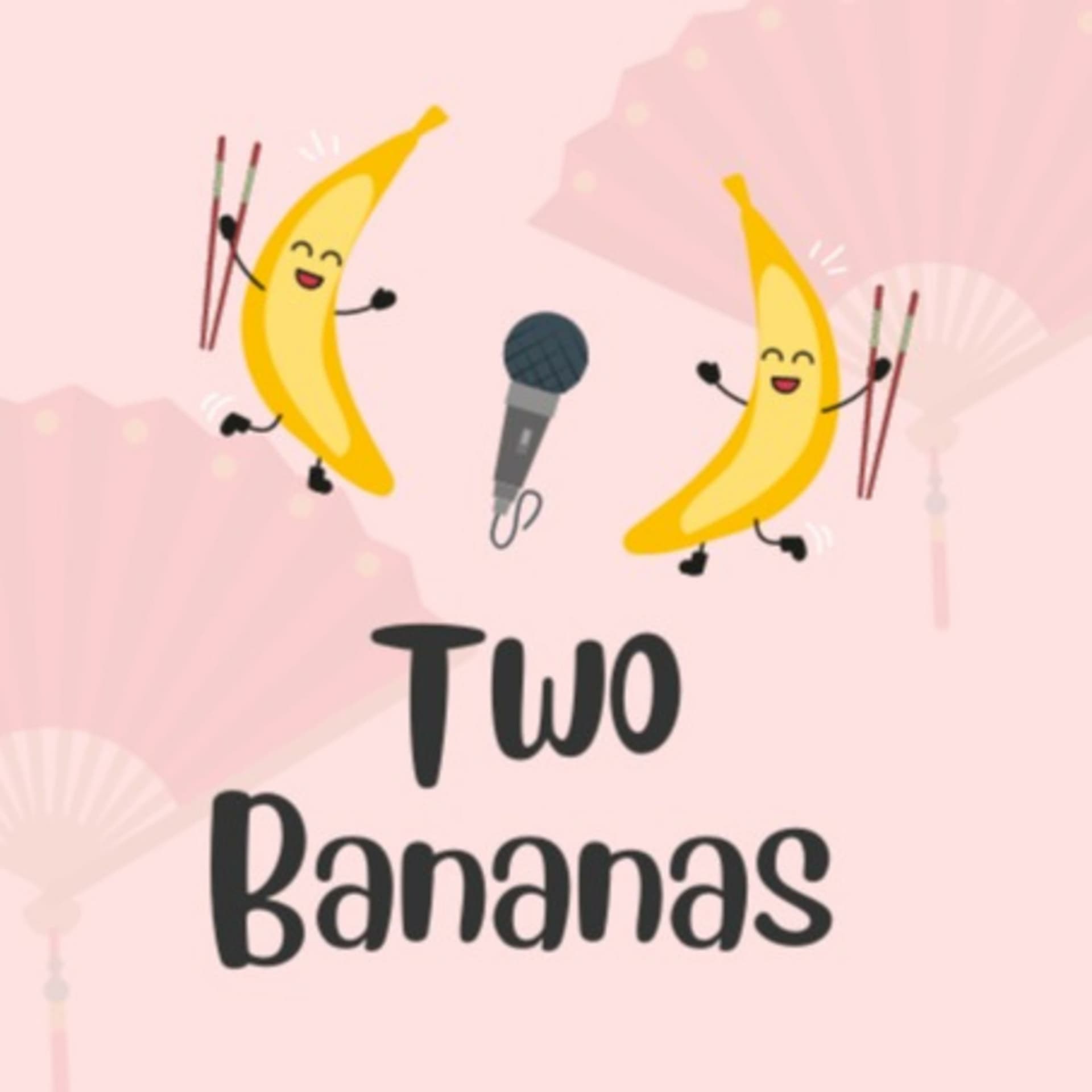 Two Bananas - Podcasts
