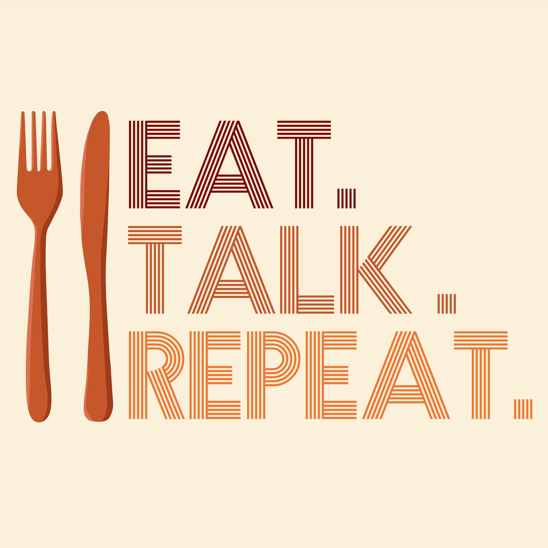 Eat. Talk. Repeat. - Podcasts