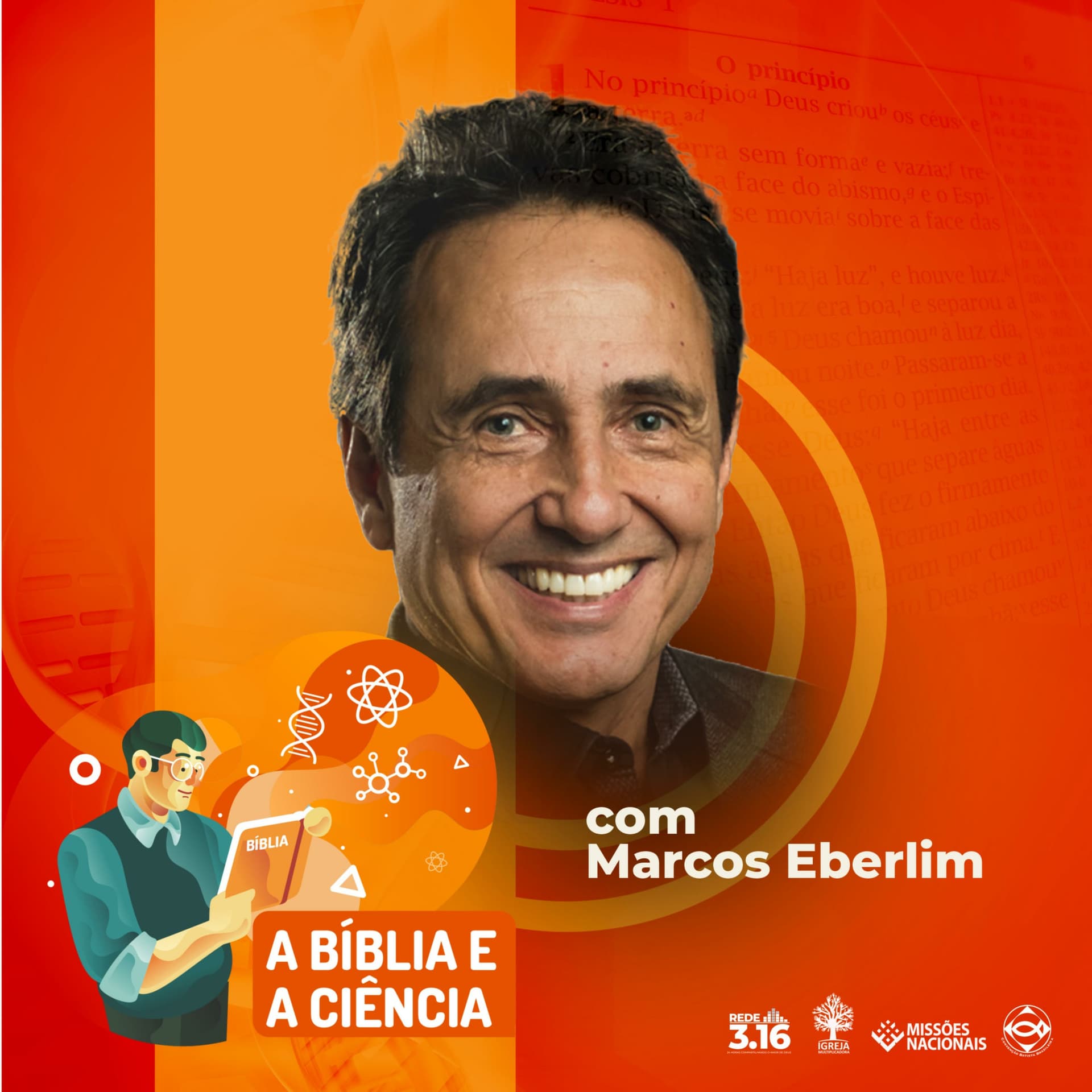 A BÍBLIA E A CIÊNCIA NA REDE 3.16 - Podcasts