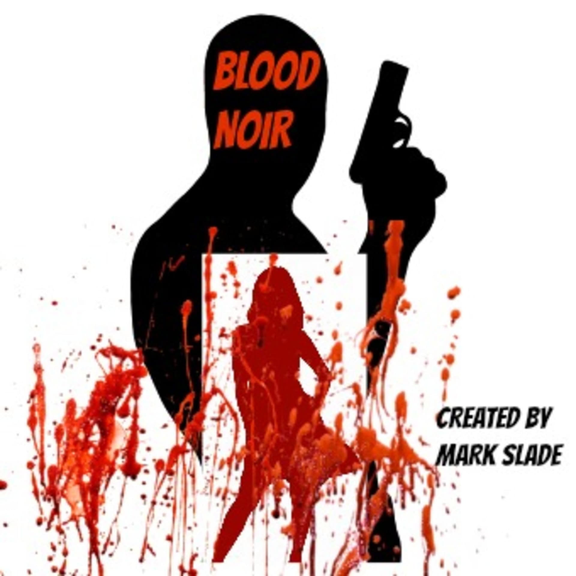 BLOOD NOIR - Podcasts