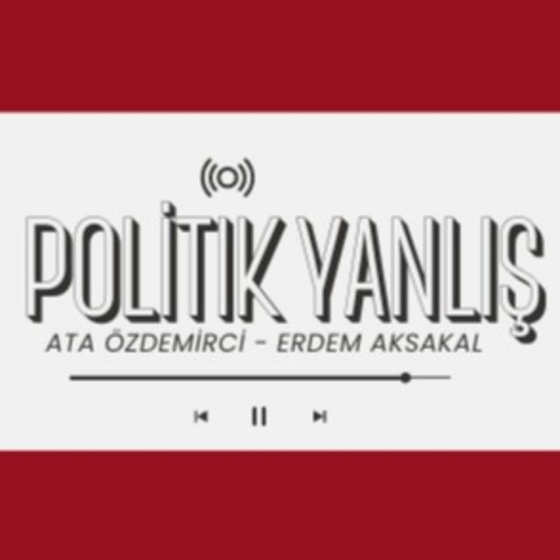 Politik Yanlış - Podcasts