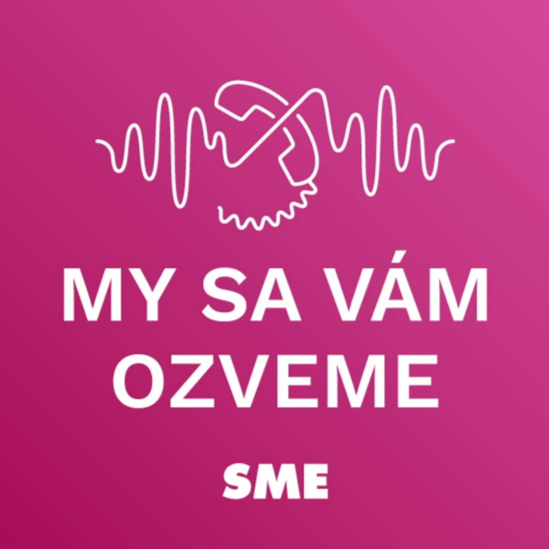 My sa vám ozveme - Podcasts