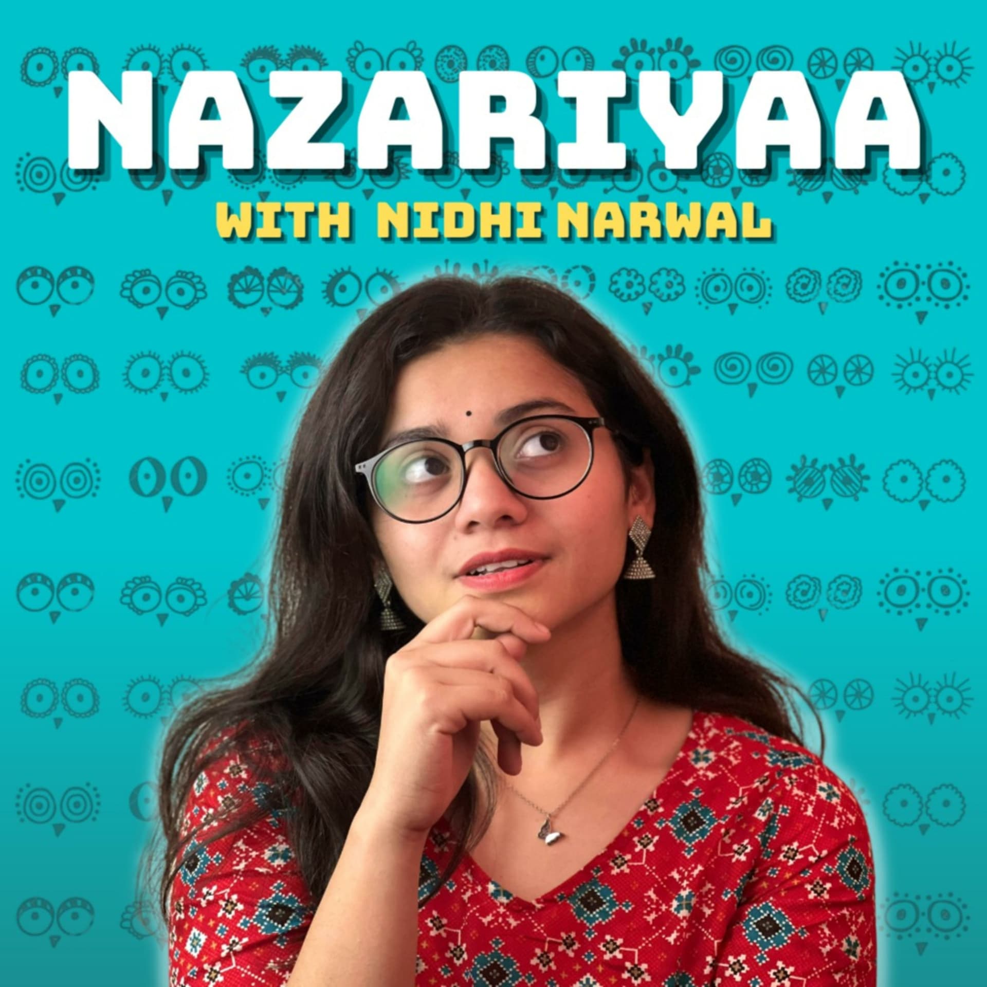 Nazariyaa with Nidhi Narwal - Podcasts