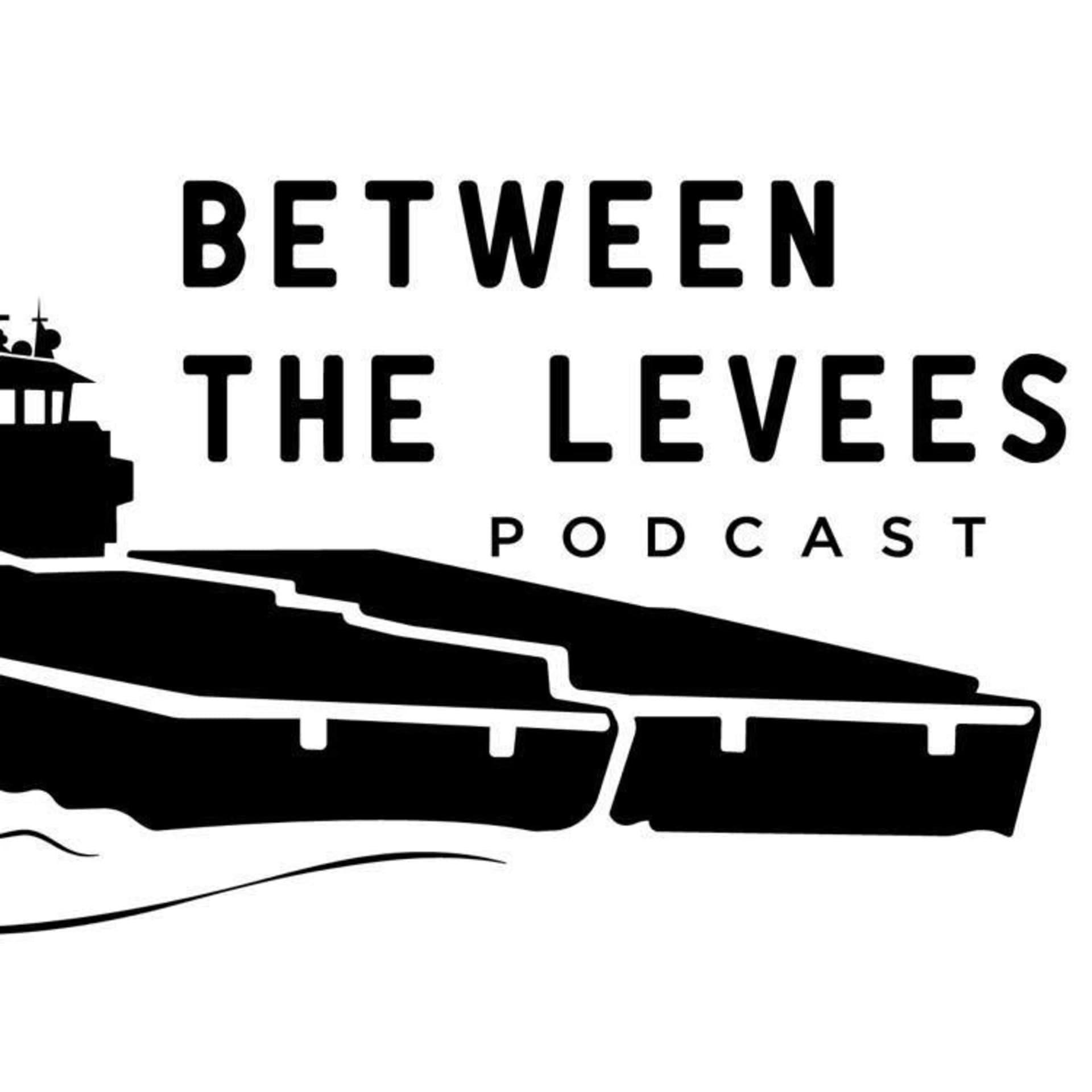 Between the Levees - Podcasts